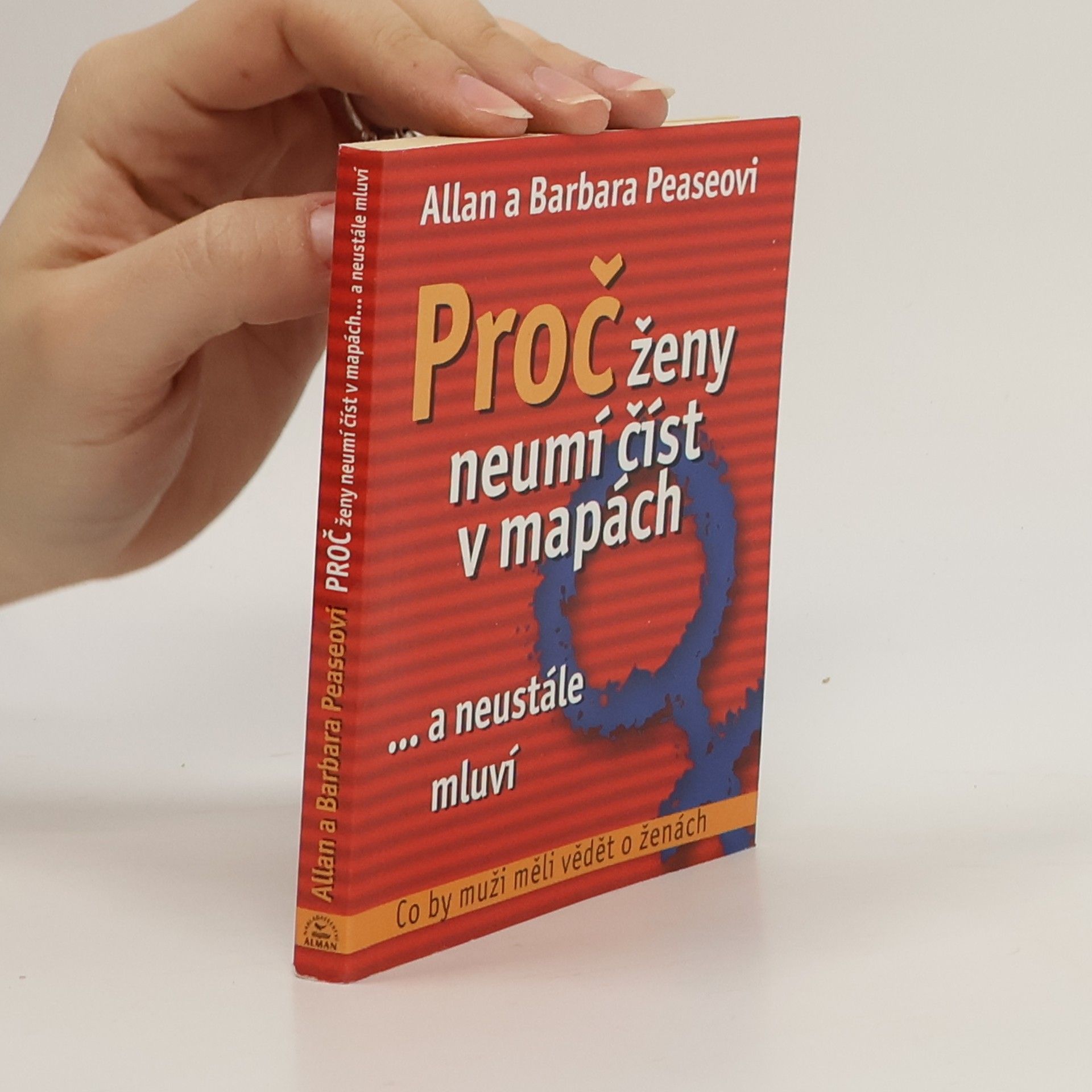 Allan Pease Proč ženy neumí číst v mapách ...a neustále mluví