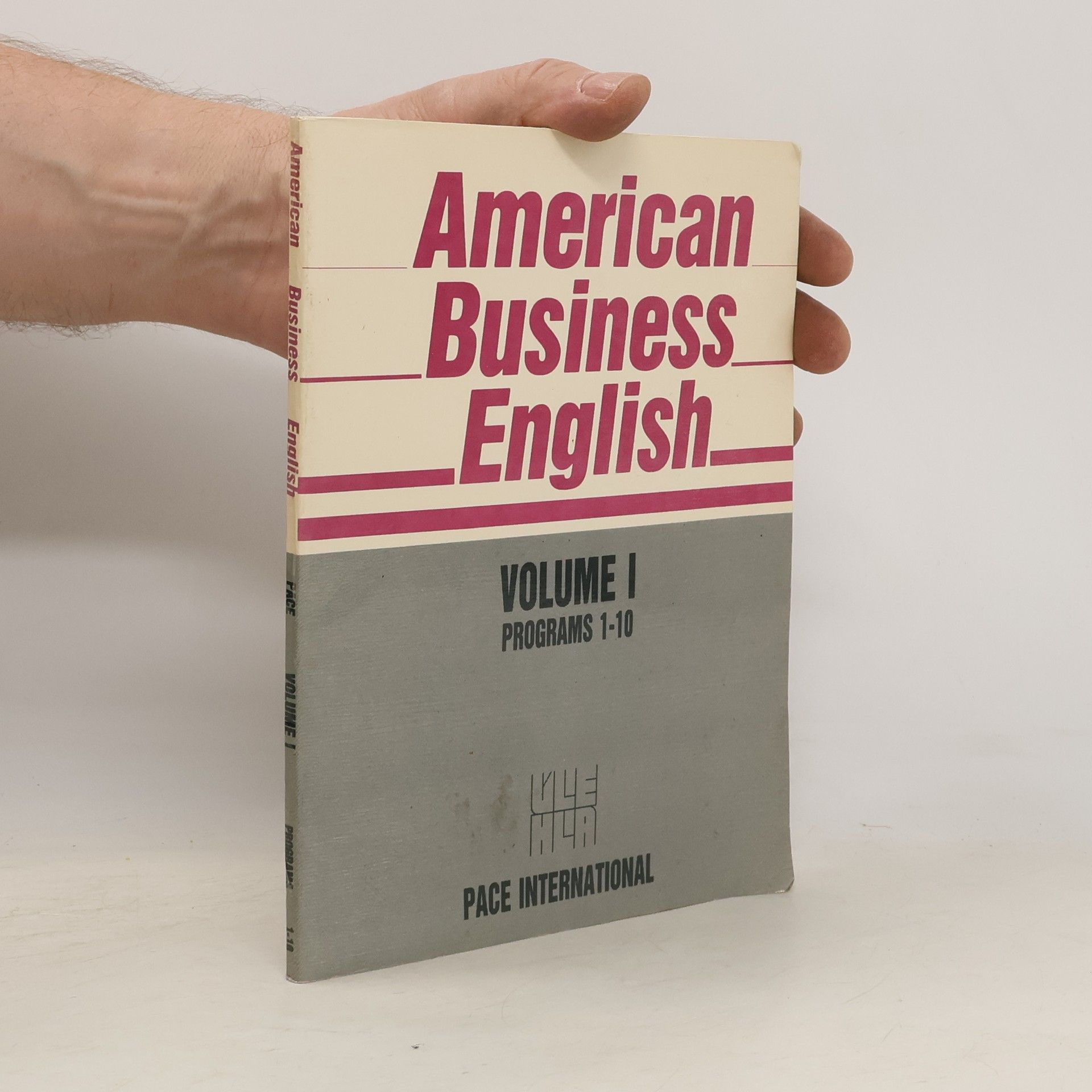 Jr. Edwin T. Cornelius American Business English. Volume I, Programs 1-10