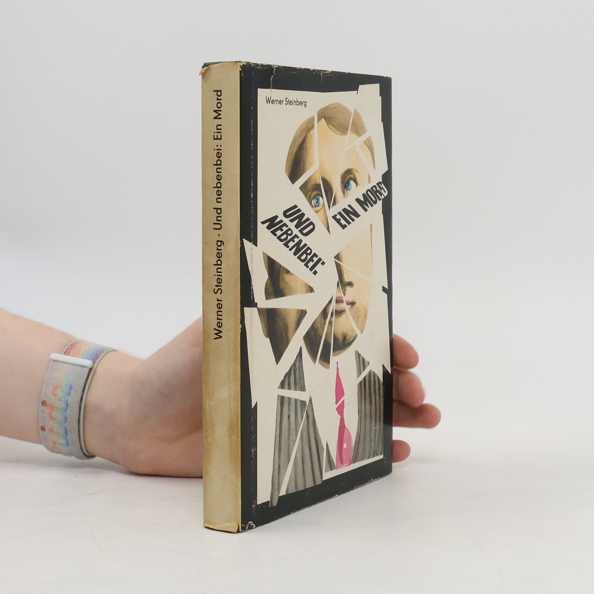 Werner Steinberg Und nebenbei: Ein Mord