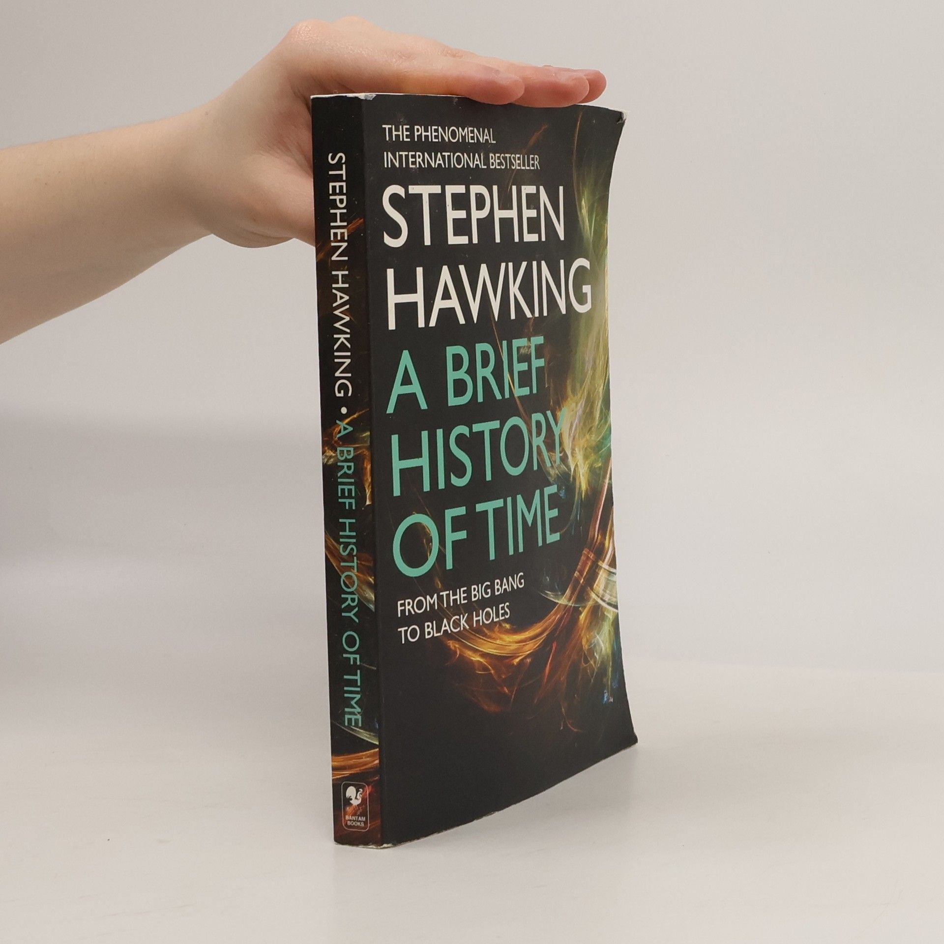 Stephen Hawking A Brief History of Time. From the Big Bang to Black Holes