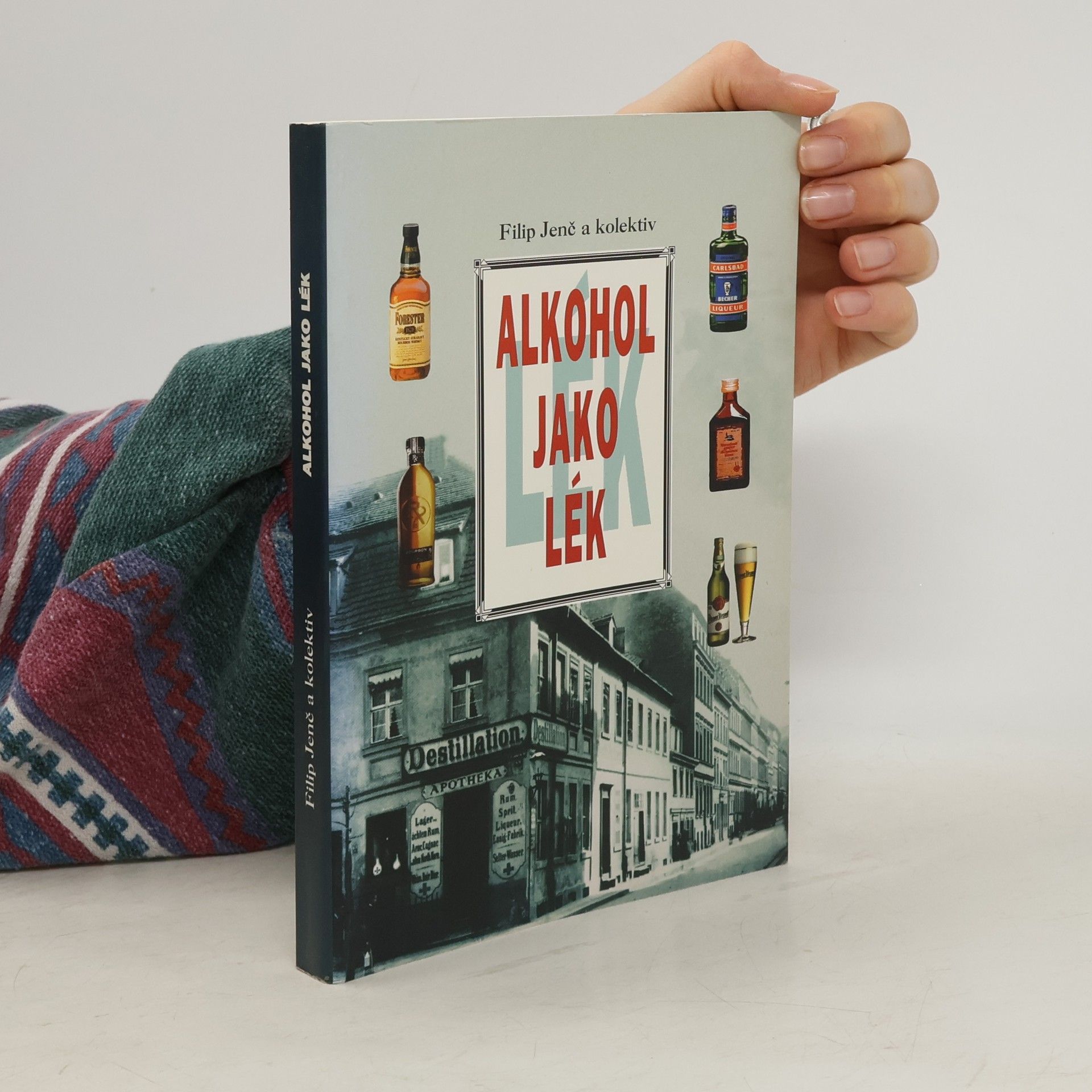 Filip Jenč Alkohol jako lék