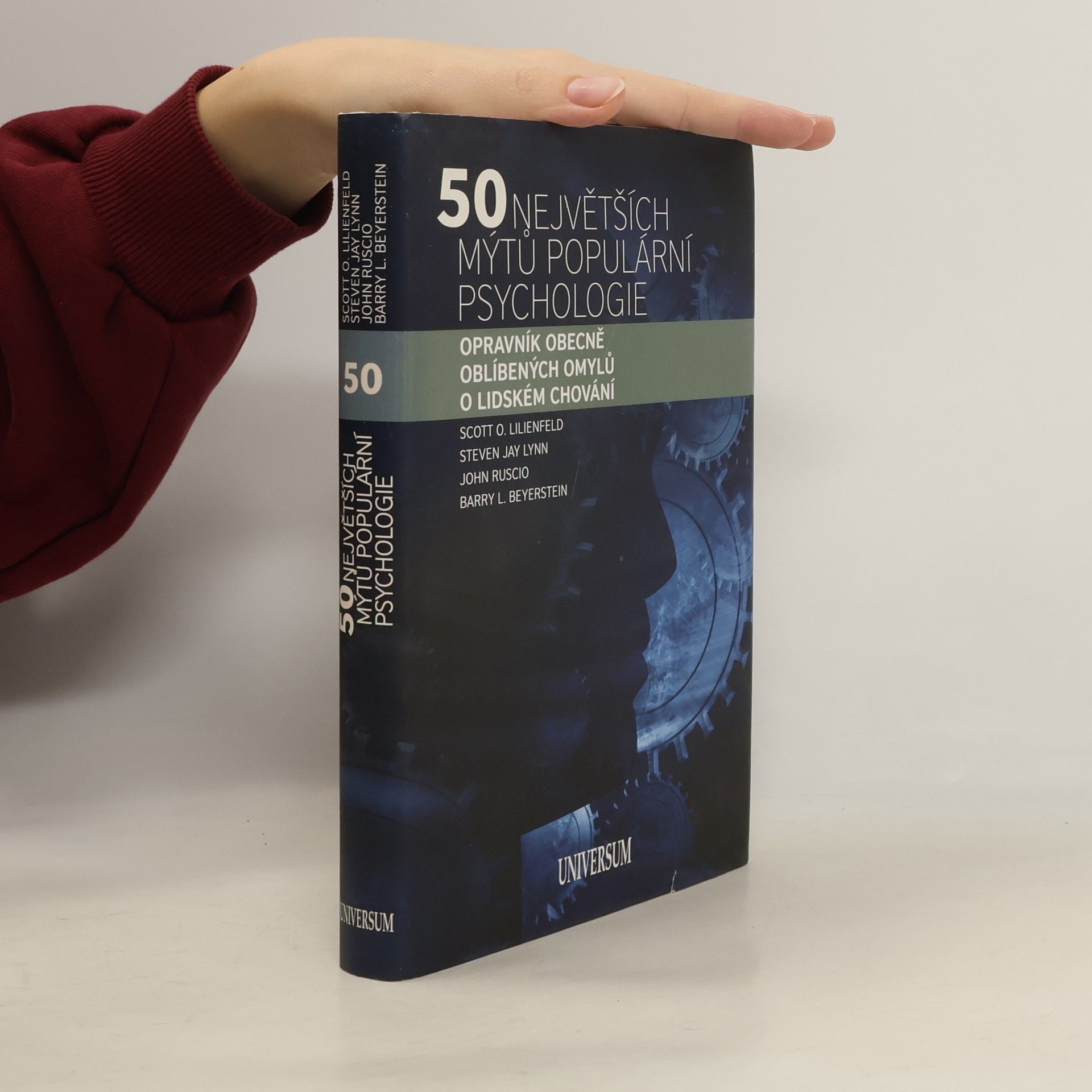 Scott O. Lilienfeld 50 největších mýtů populární psychologie. Opravník obecně oblíbených omylů o lidském chování