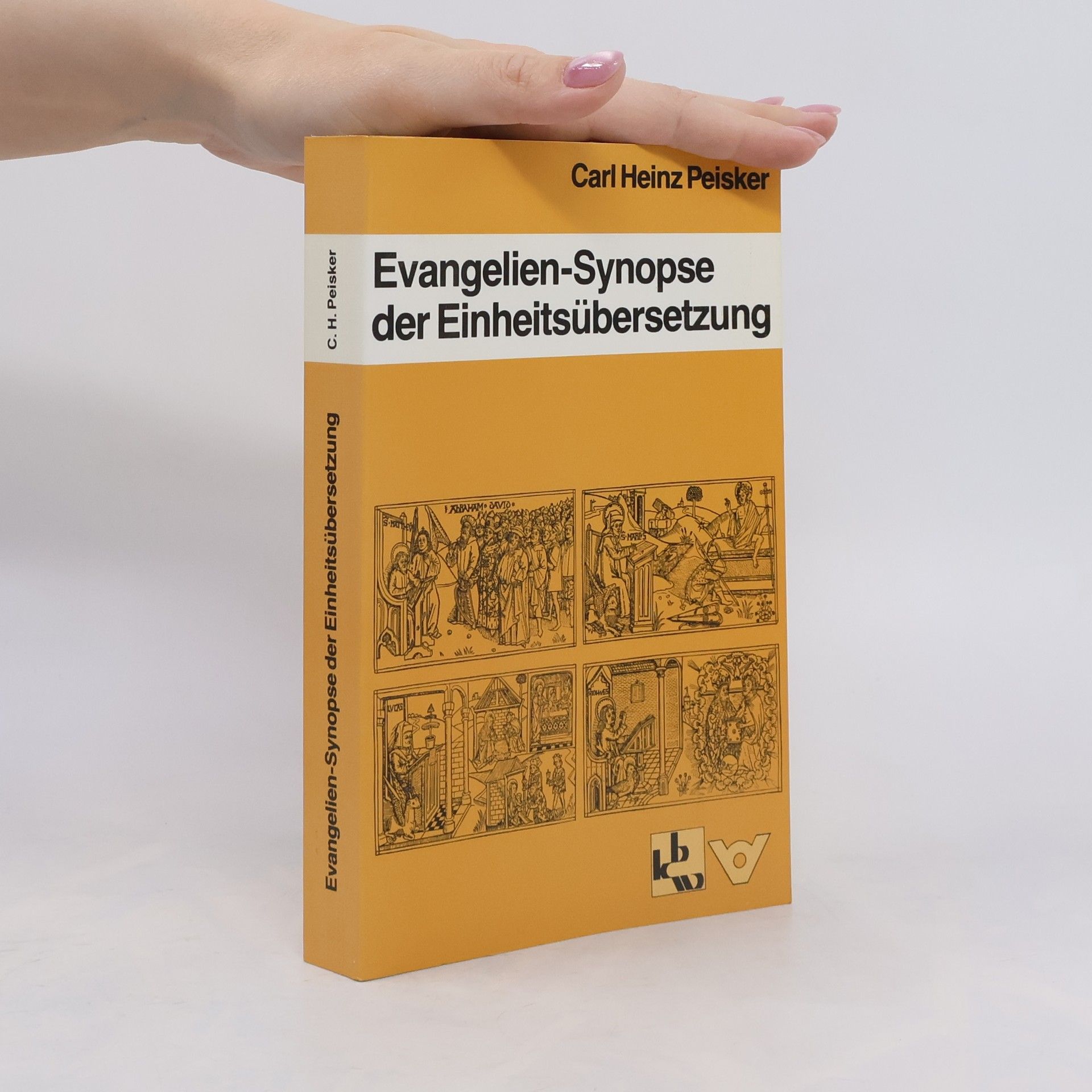 Carl Heinz Peisker Evangelien-Synopse der Einheitsübersetzung