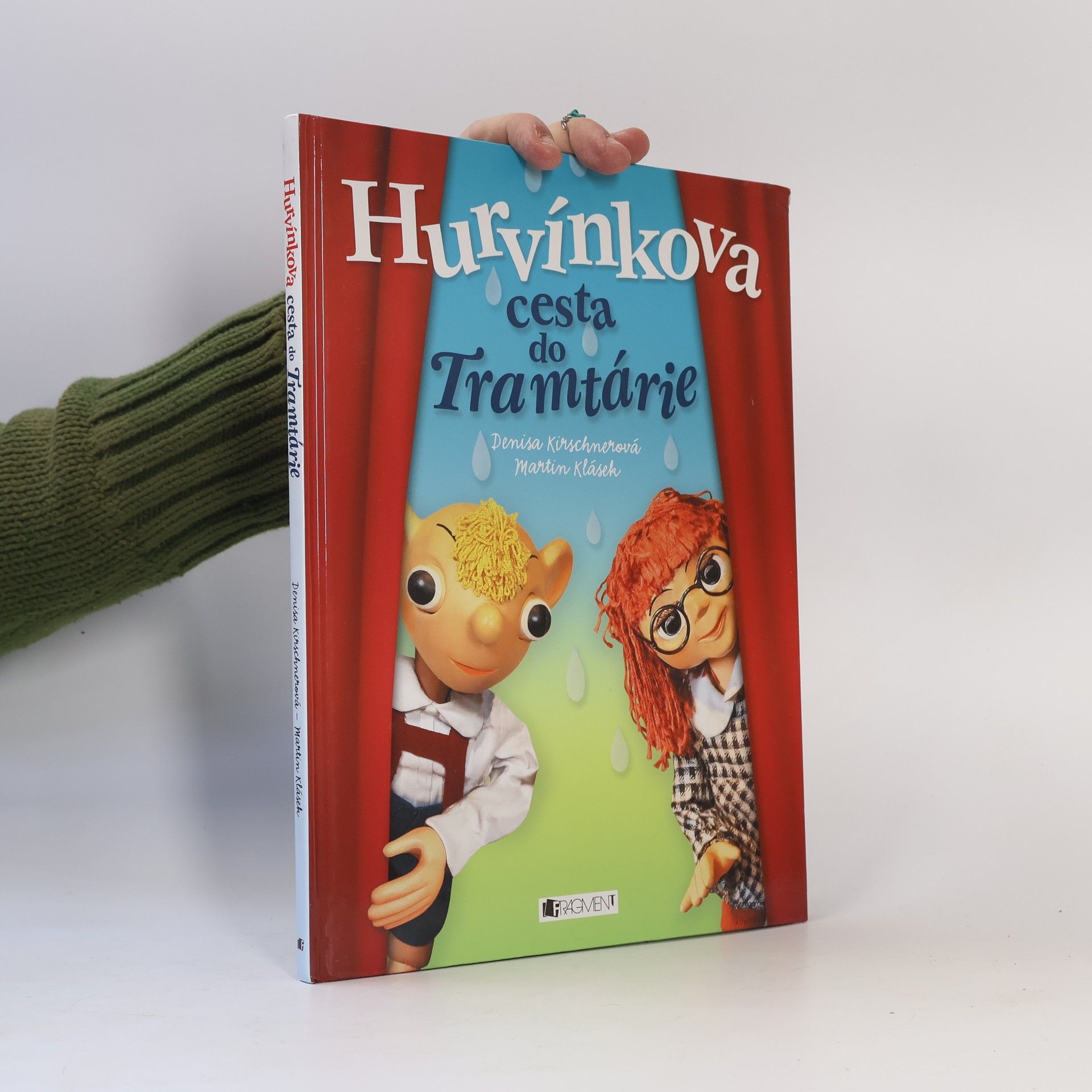 Denisa Kirschnerová Hurvínkova cesta do Tramtárie