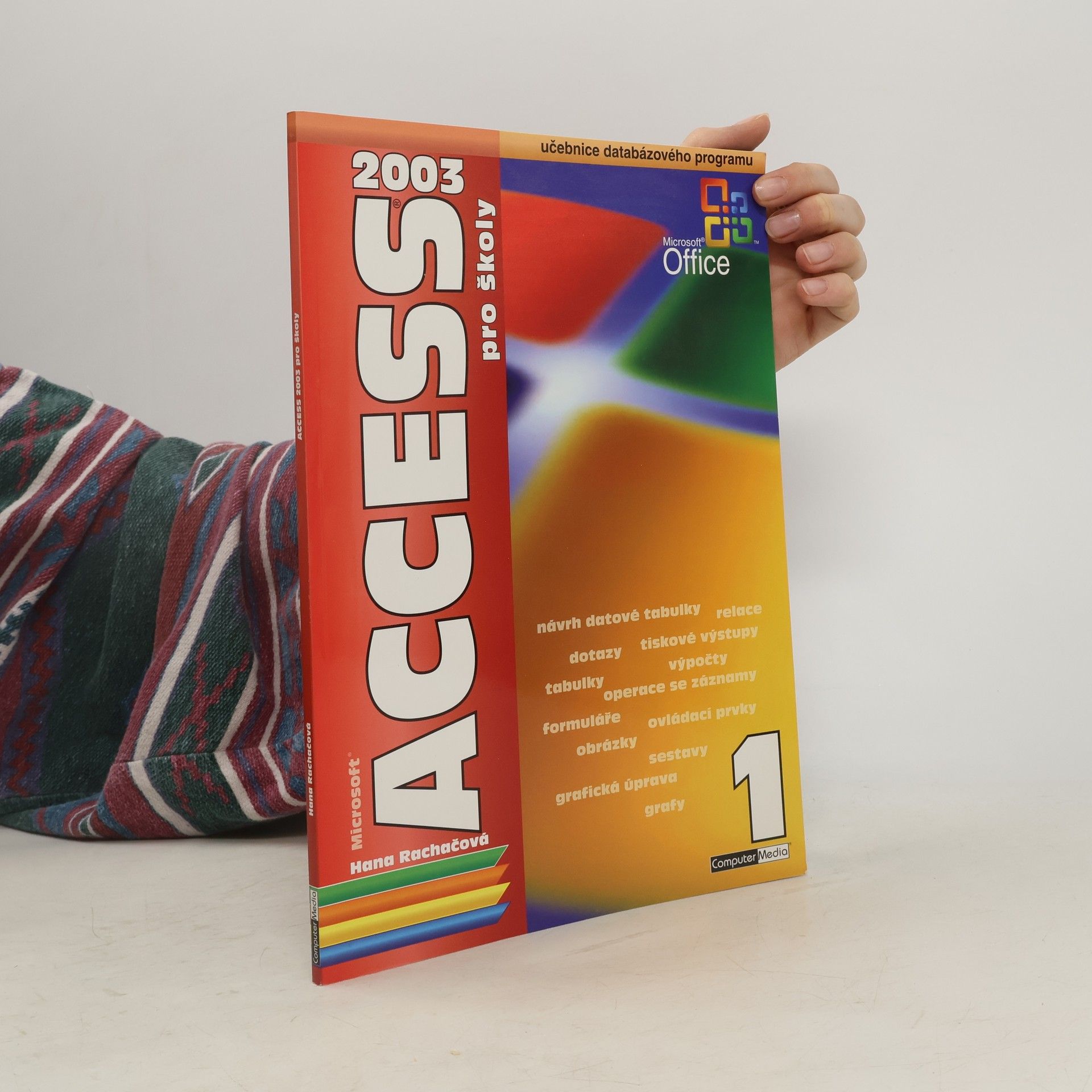 Hana Rachačová Microsoft Access 2003 pro školy
