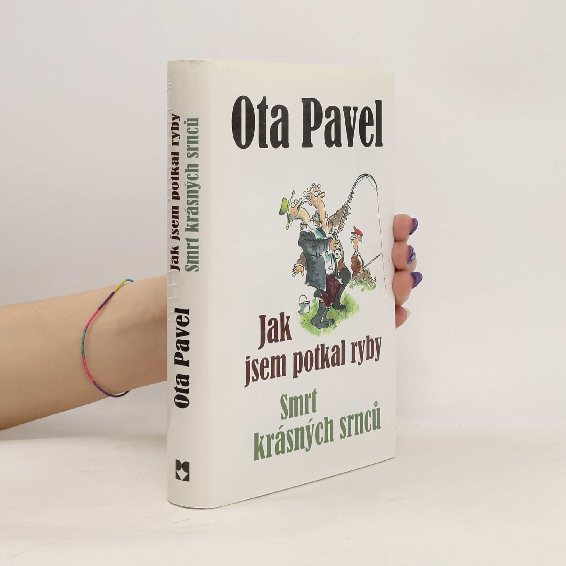 Ota Pavel Jak jsem potkal ryby. Smrt krásných srnců (2 knihy v 1 svazku)