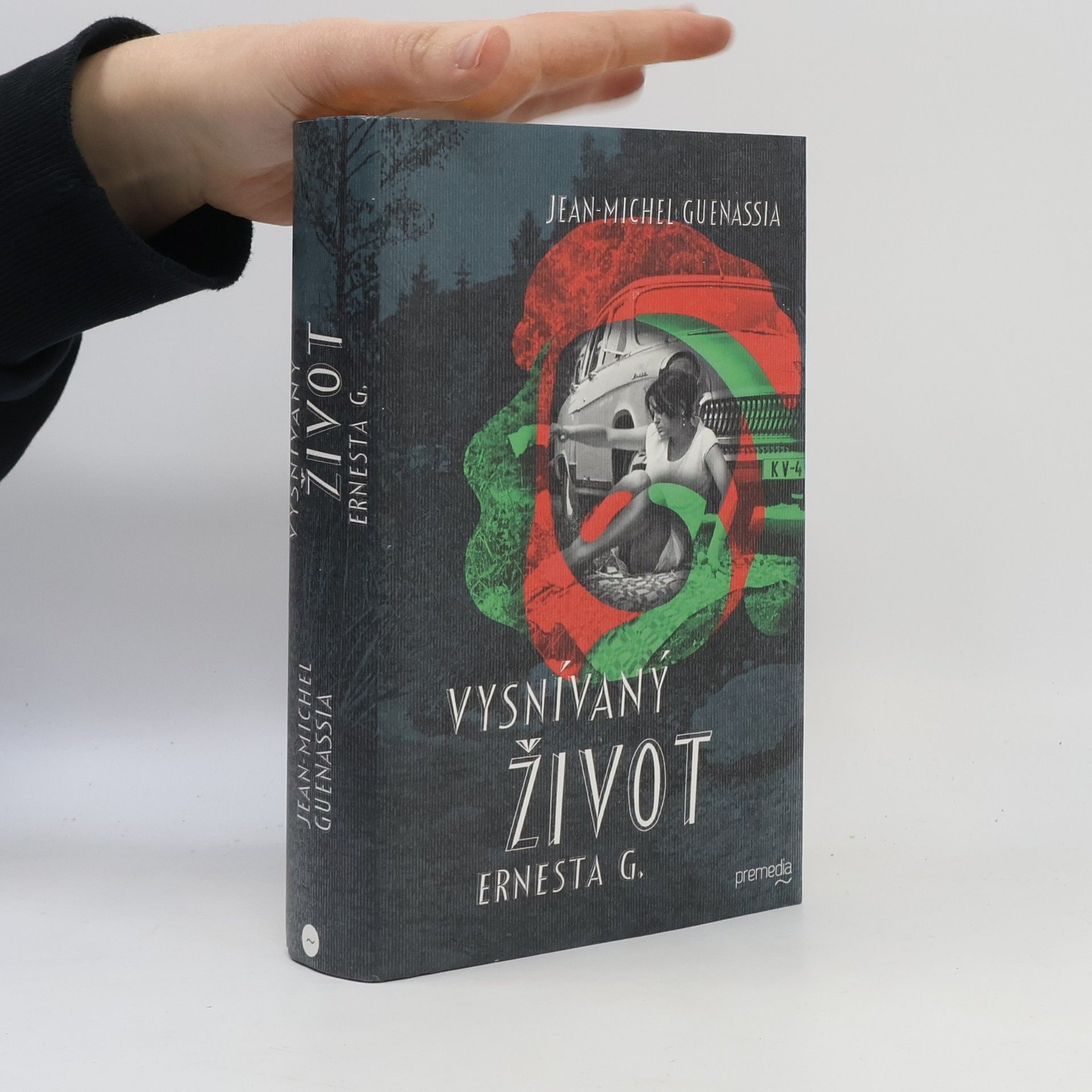 Jean Guenassia Vysnívaný život Ernesta G.