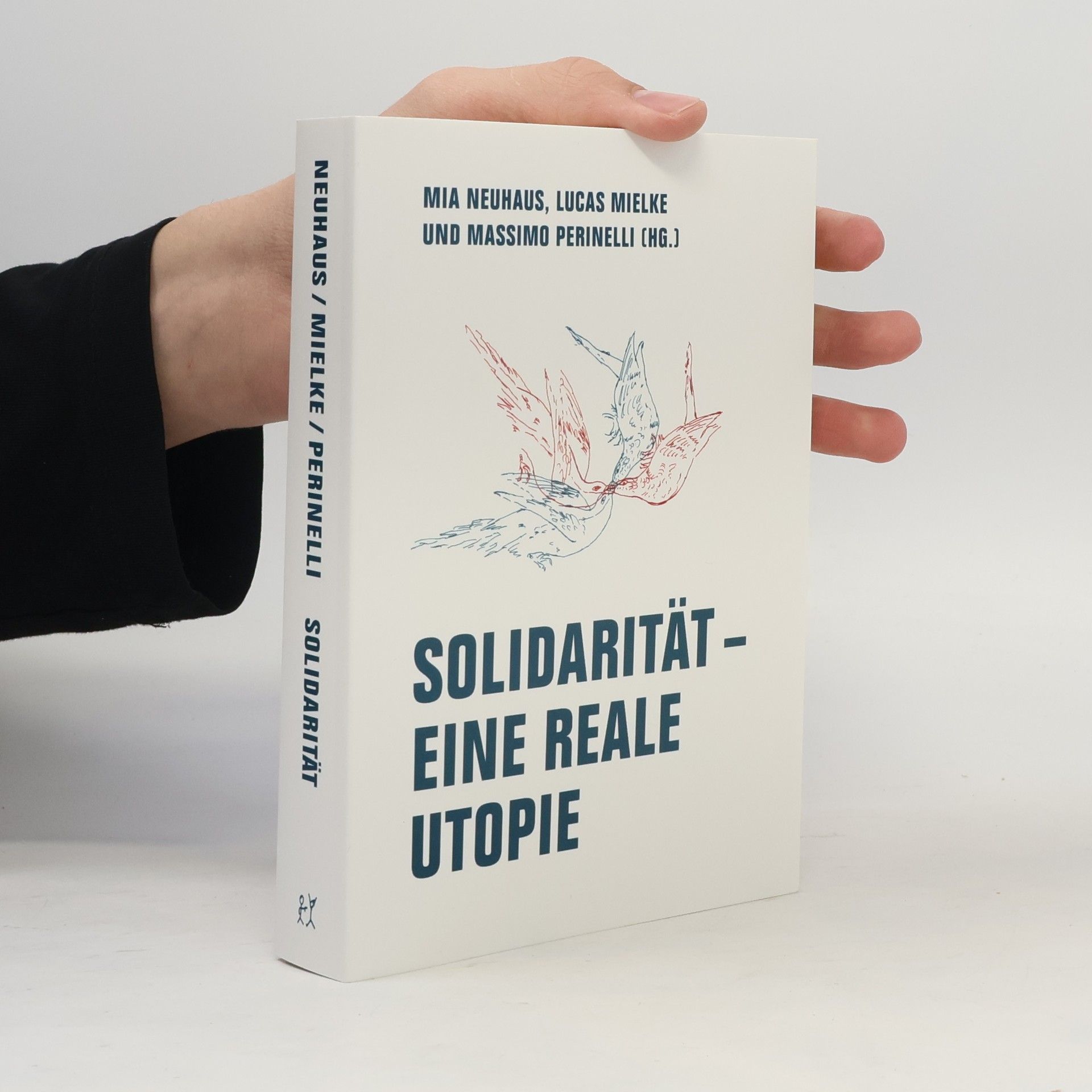 Mia Neuhaus Solidarität – Eine reale Utopie