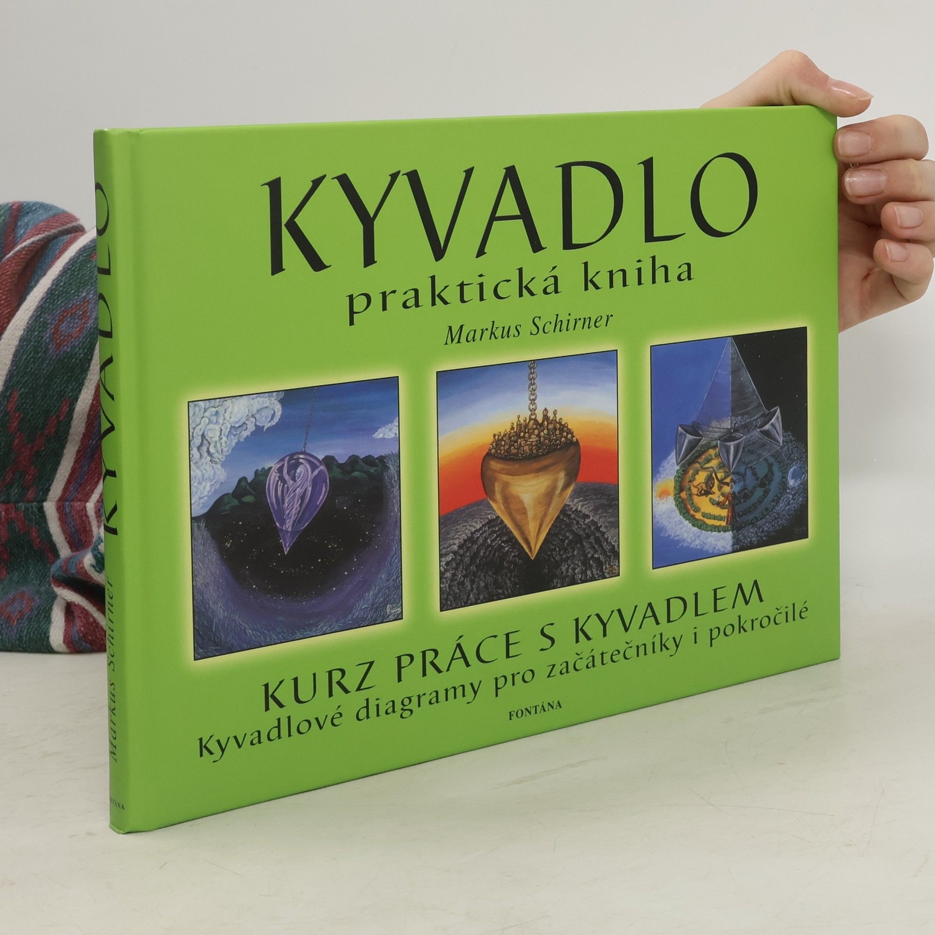Markus Schirner Kyvadlo. Praktická kniha