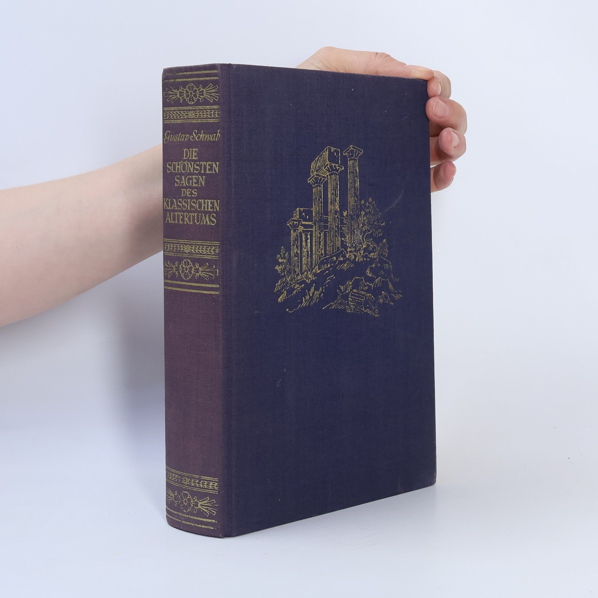Gustav Schwab Die schönsten Sagen des klassischen Alertums