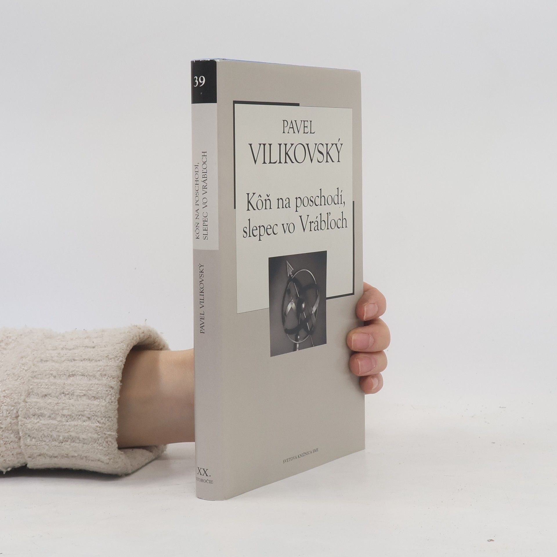 Pavel Vilikovský Kôň na poschodí, slepec vo Vrábľoch ; Prvá veta spánku