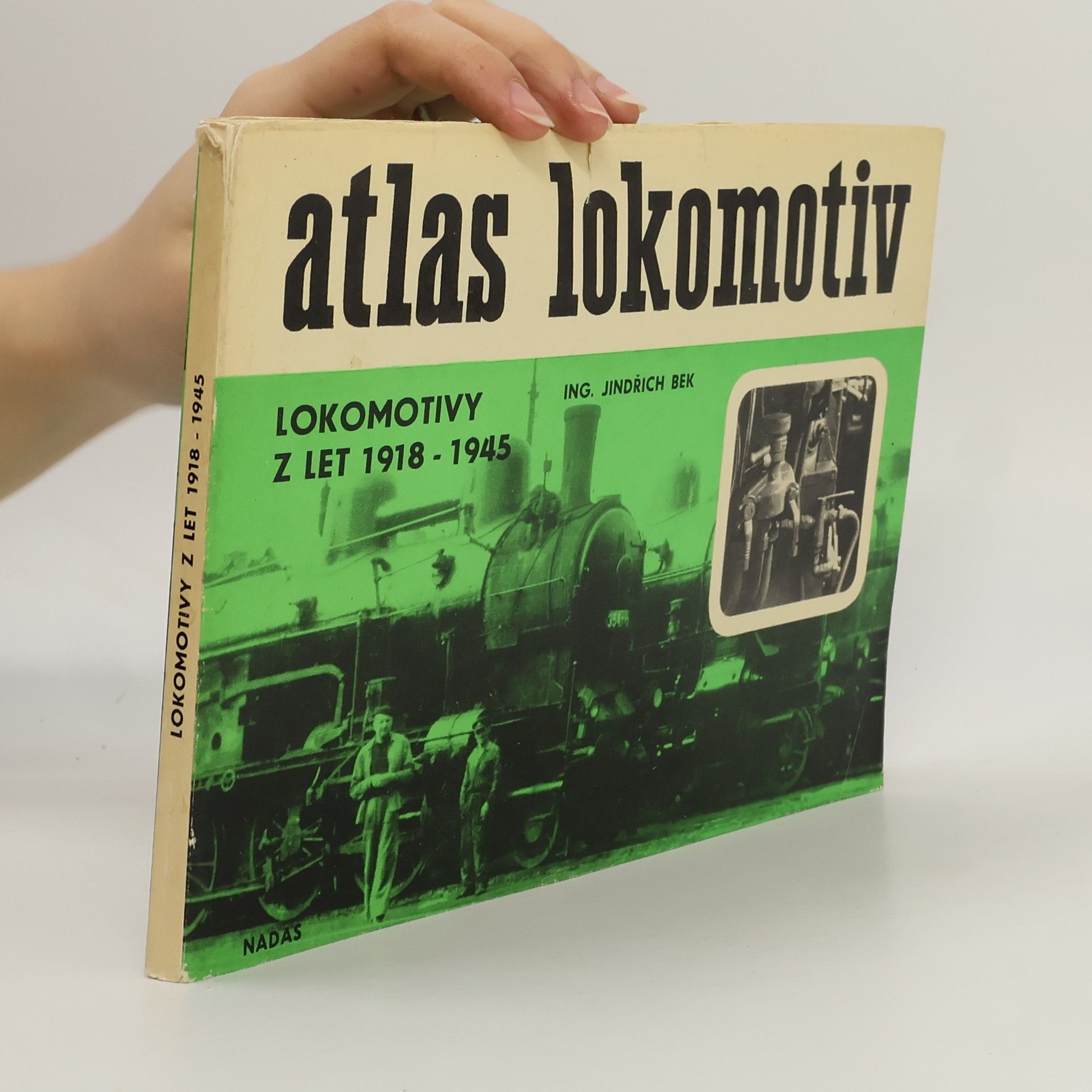 Jindřich Bek Atlas lokomotiv. Lokomotivy z let 1918-1945