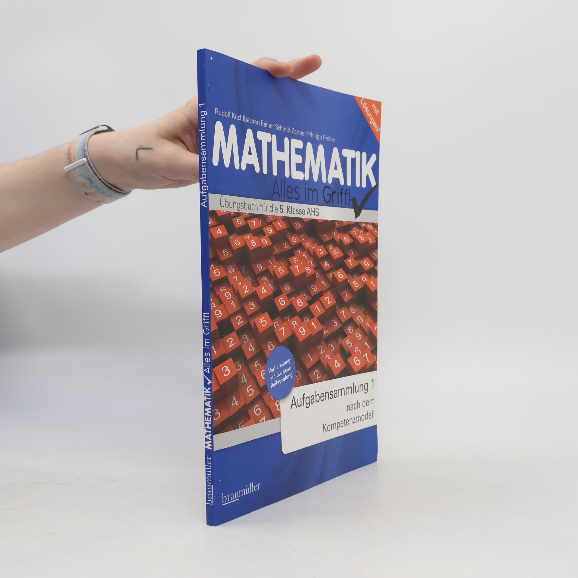 Rudolf Kuchlbacher Aufgabensammlung - 1: Mathematik - Alles im Griff!