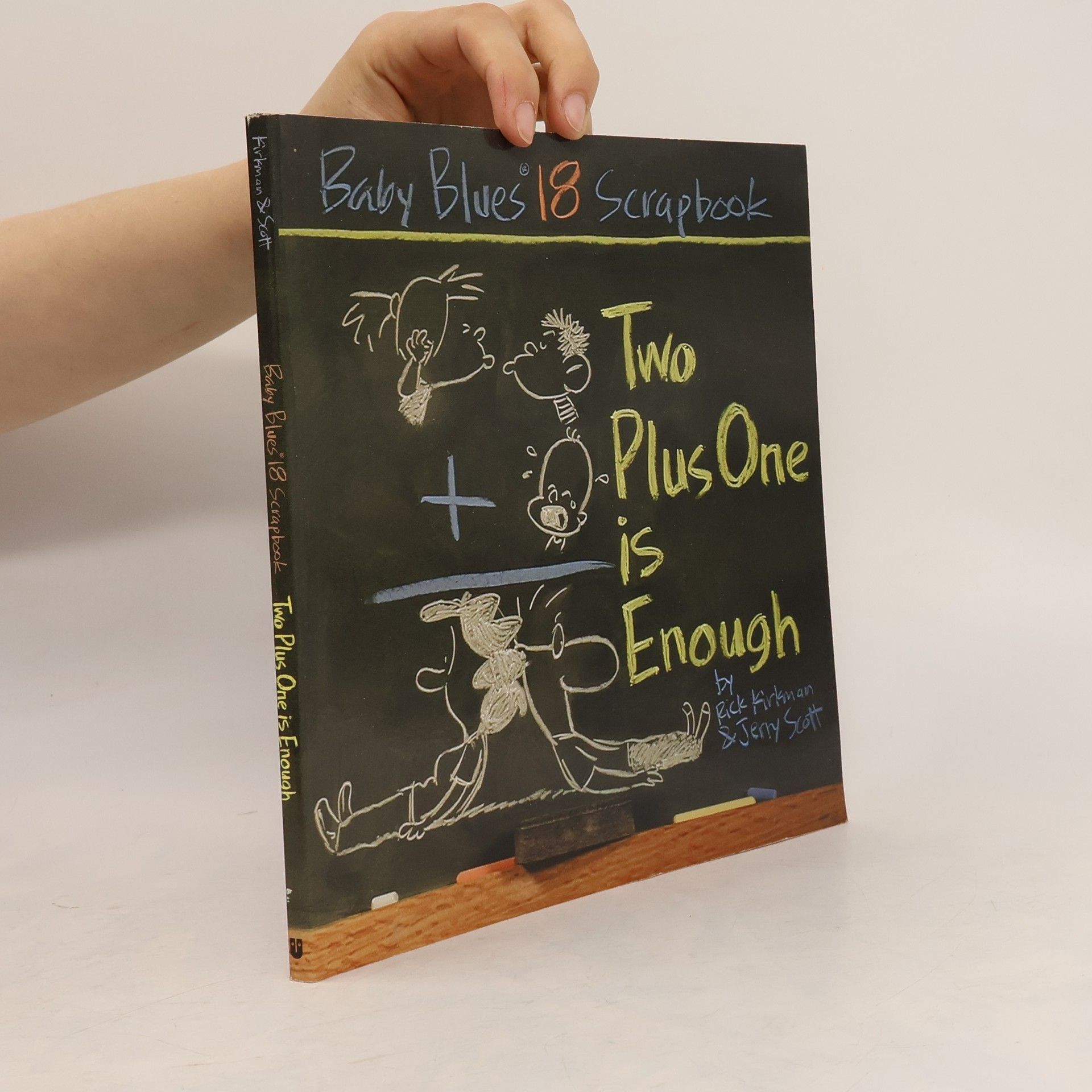 Rick Kirkman Baby Blues Scrapbook - 18: Two Plus One Is Enough