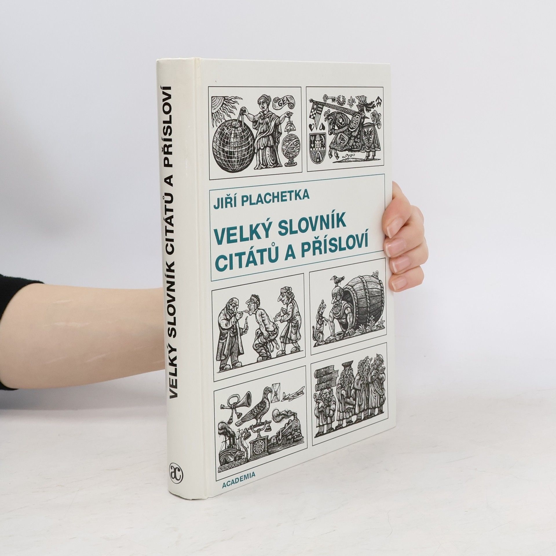 Jiří Plachetka Velký slovník citátů a přísloví