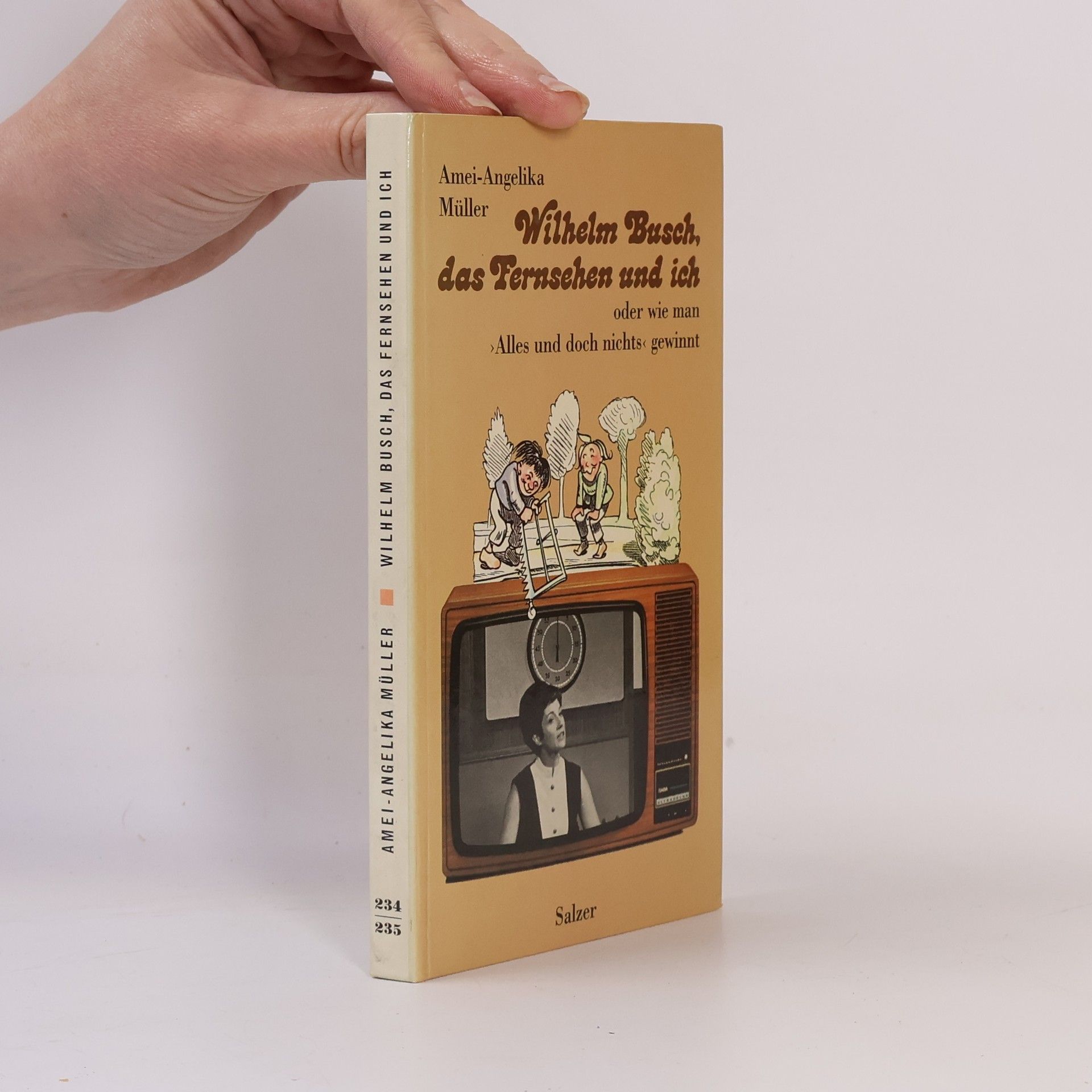 Wilhelm Busch, das Fernsehen und ich oder wie man "Alles und doch nichts" gewinnt