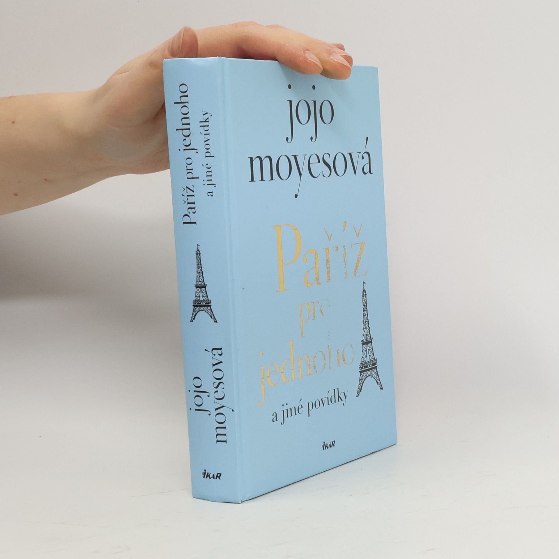 Jojo Moyes Paříž pro jednoho a jiné povídky