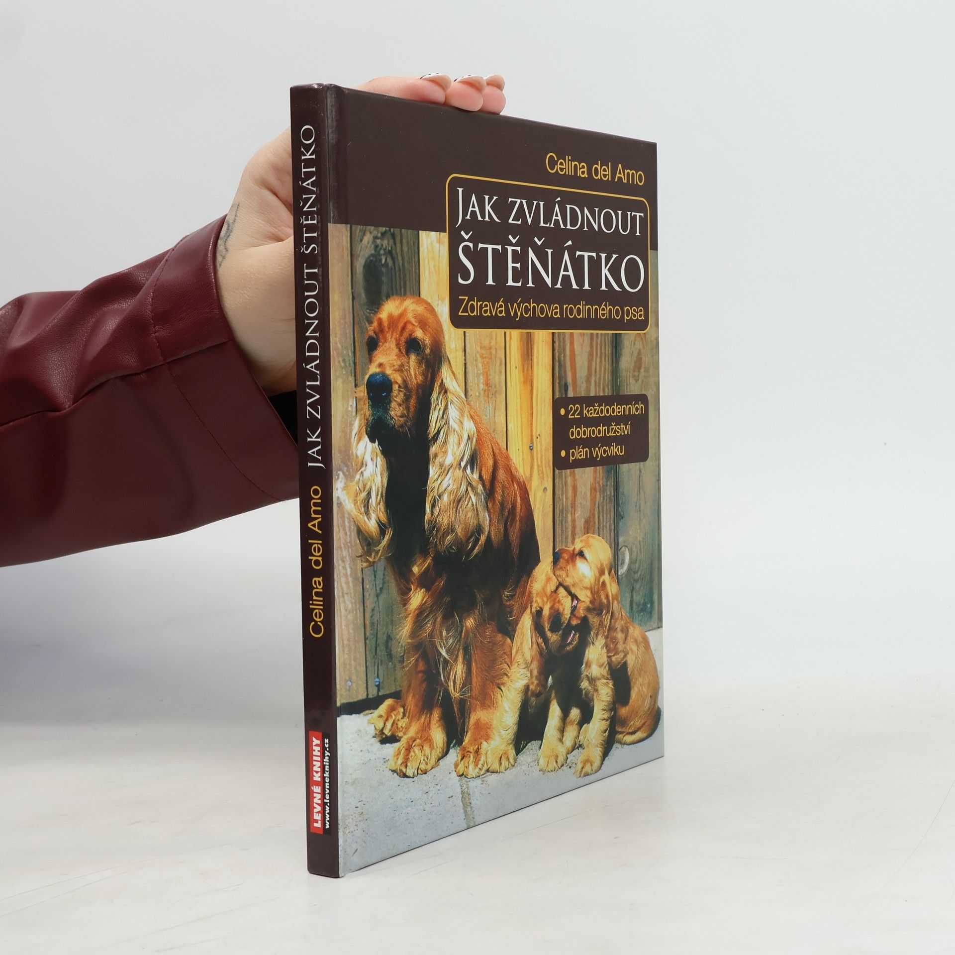 Celina Del Amo Jak zvládnout štěňátko. Zdravá výchova rodinného psa