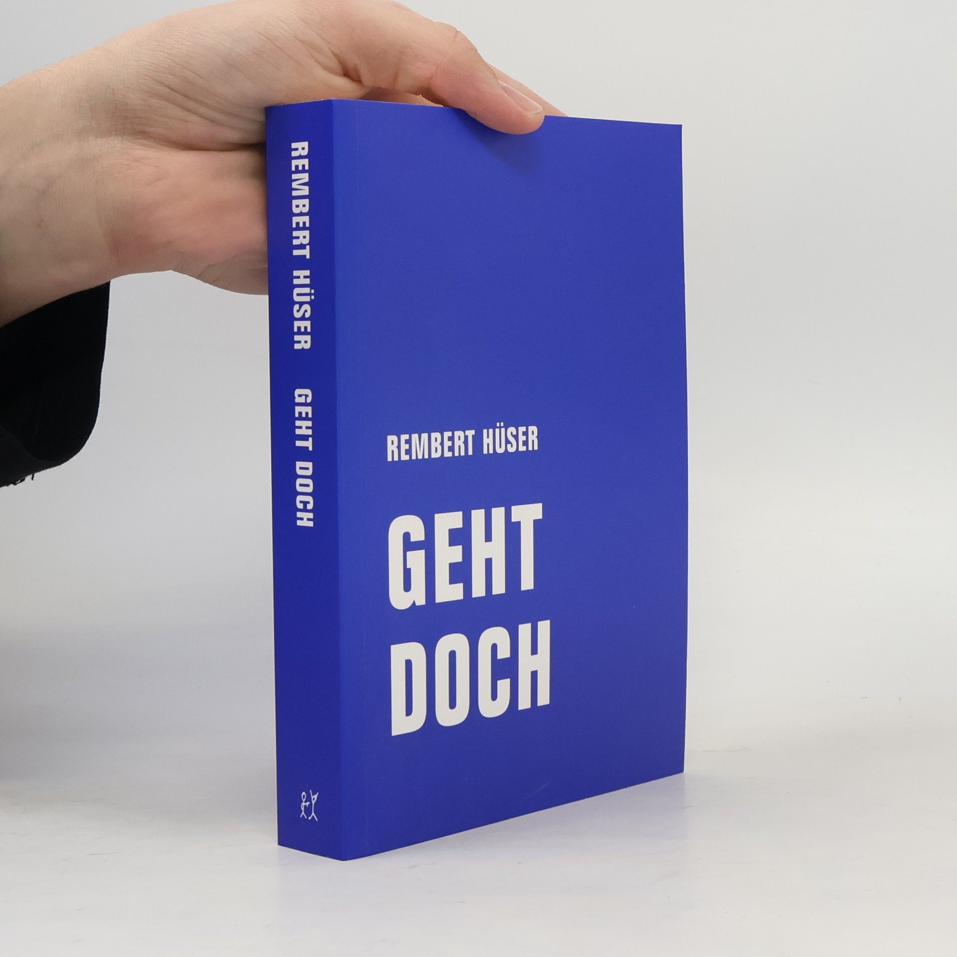 Rembert Hüser Geht doch