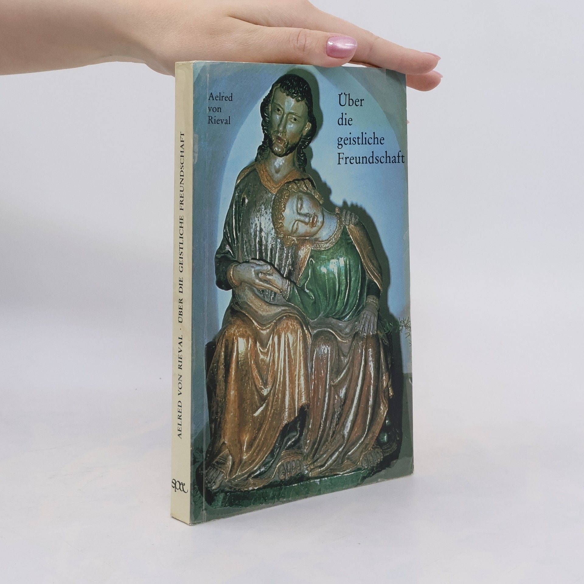 Aelred of Rievaulx Occidens: Über die geistliche Freundschaft