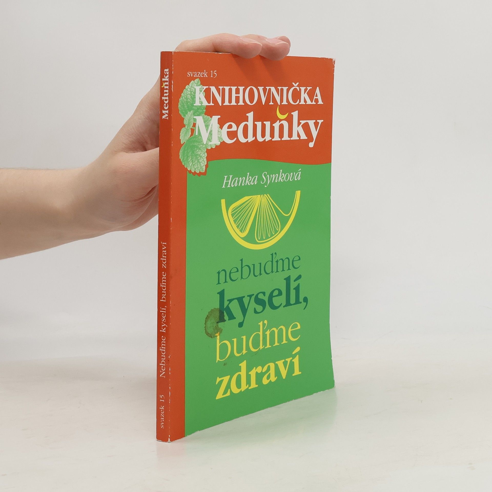 Hana Synková Nebuďme kyselí, buďme zdraví