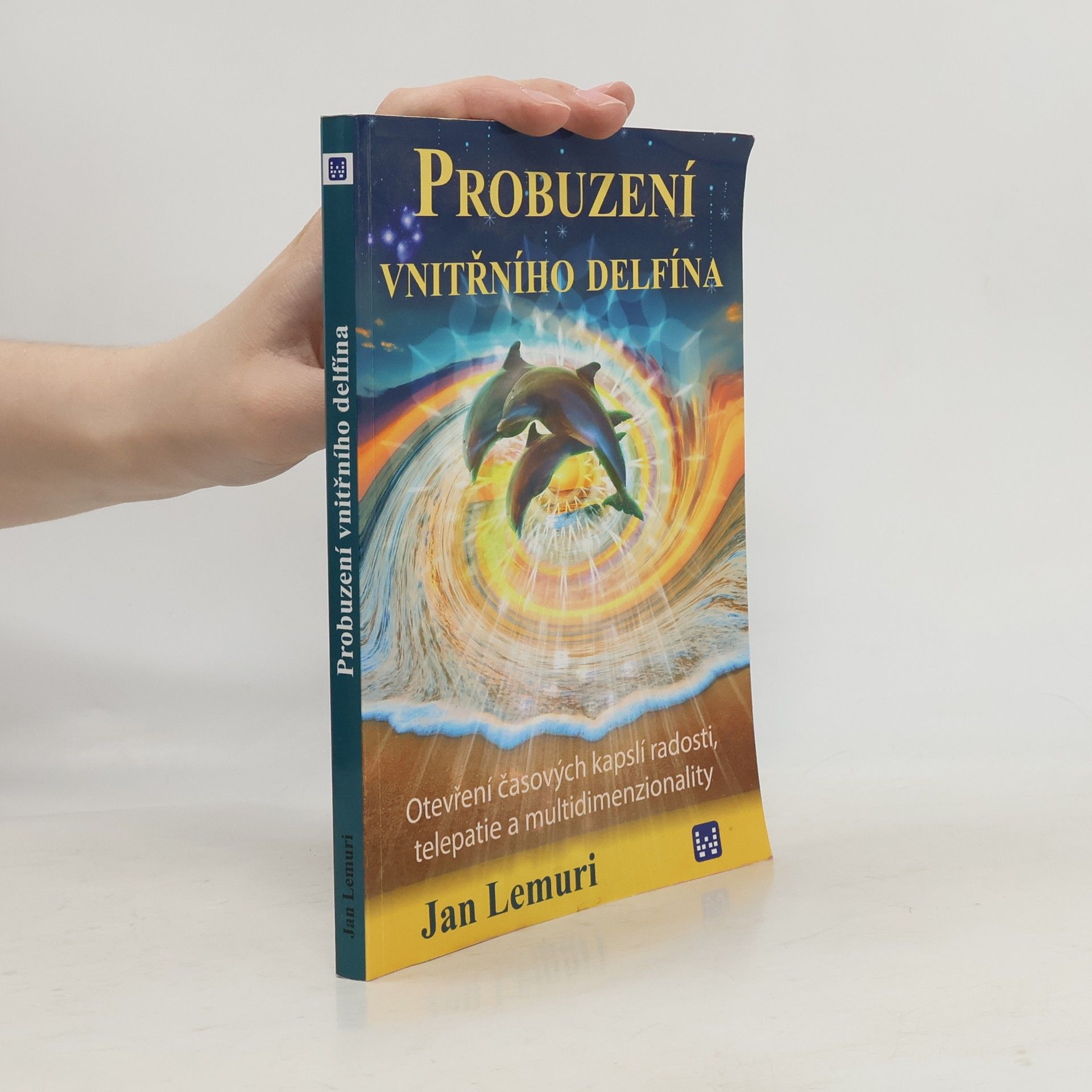 Jan Lemuri Probuzení vnitřního delfína