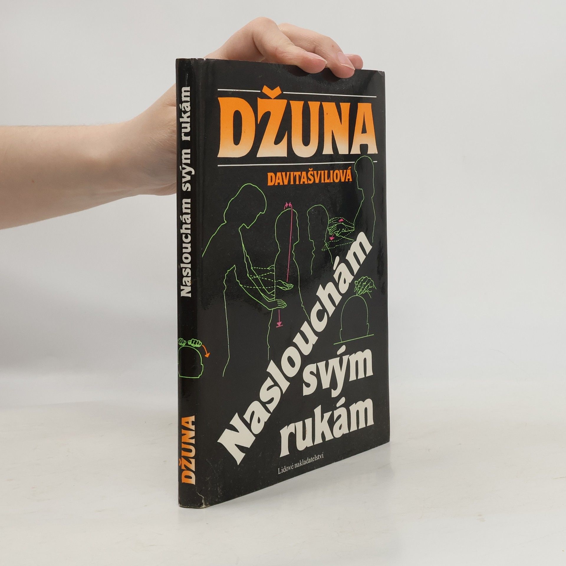 Naslouchám svým rukám
