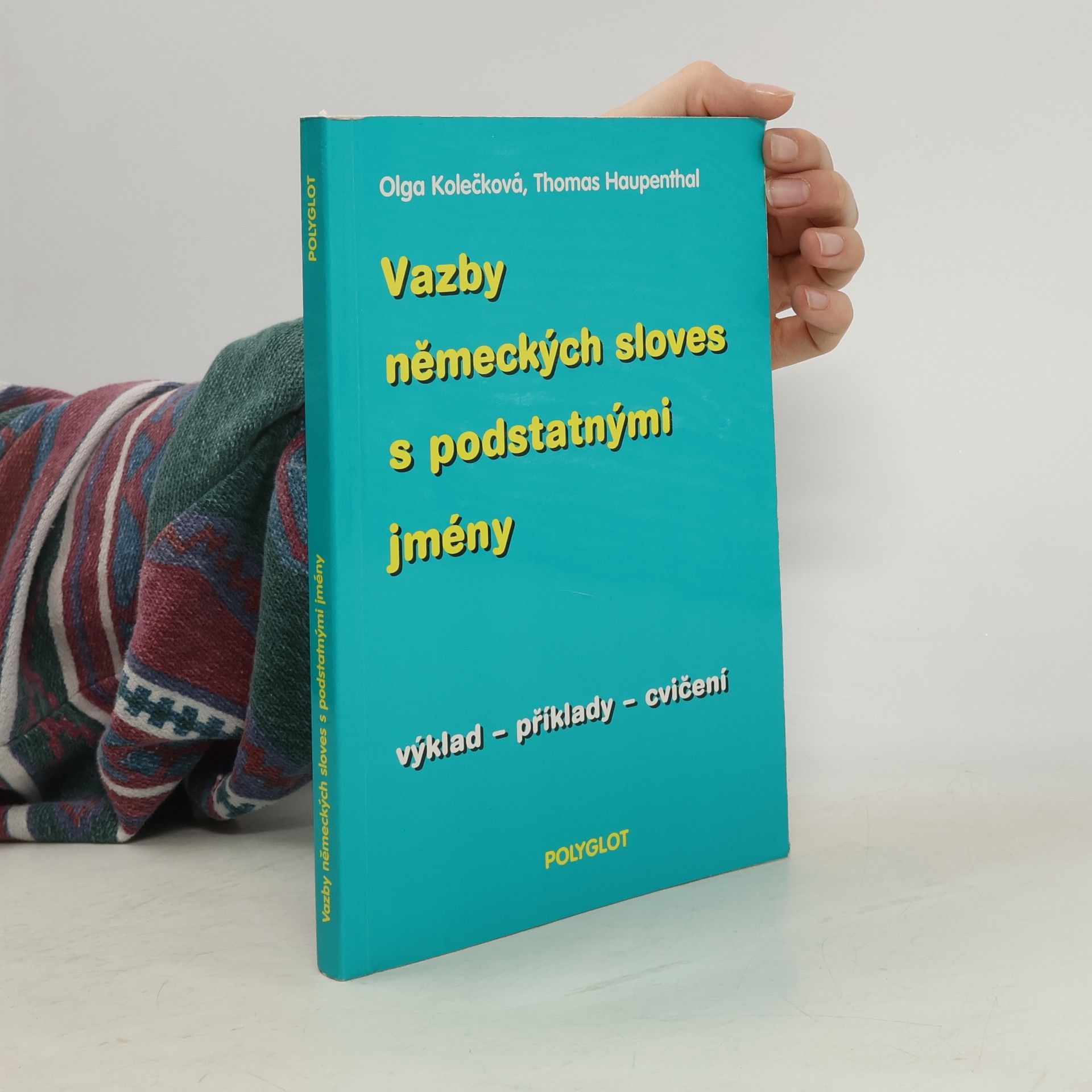 Olga Kolečková Vazby německých sloves s podstatnými jmény : výklad - příklady - cvičení