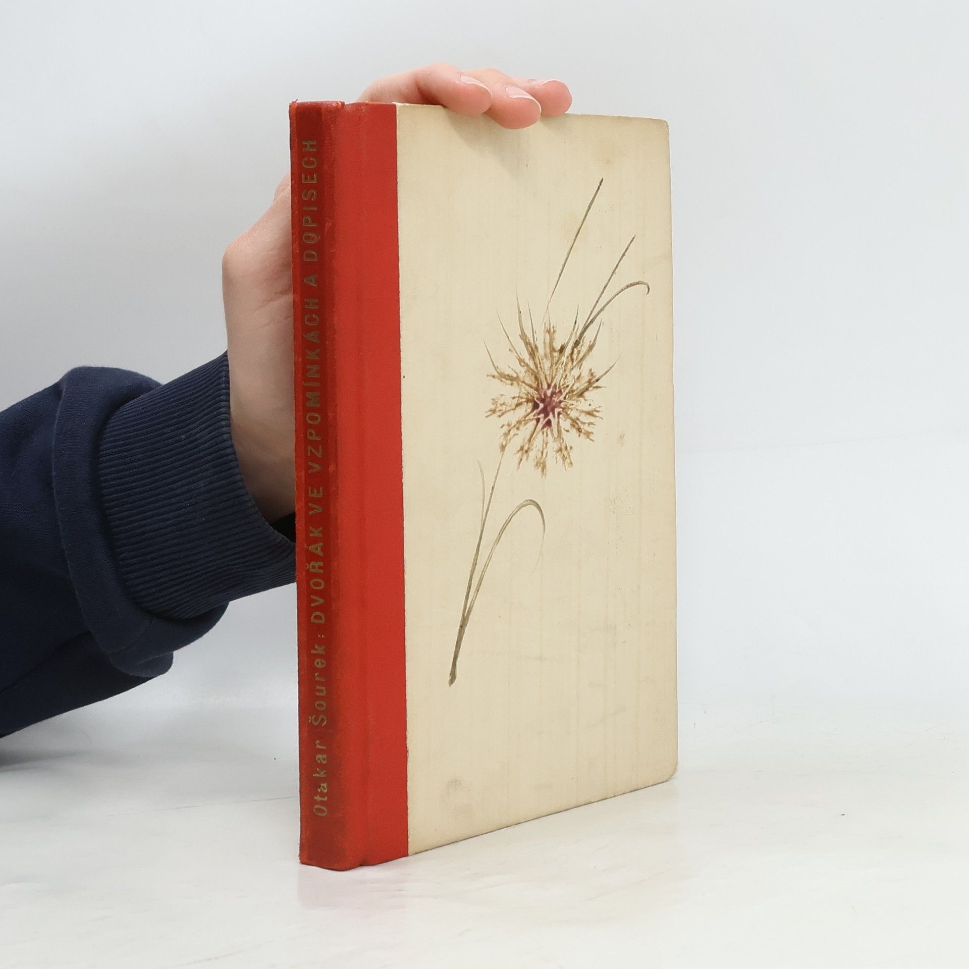 Otakar Šourek Dvořák ve vzpomínkách a dopisech