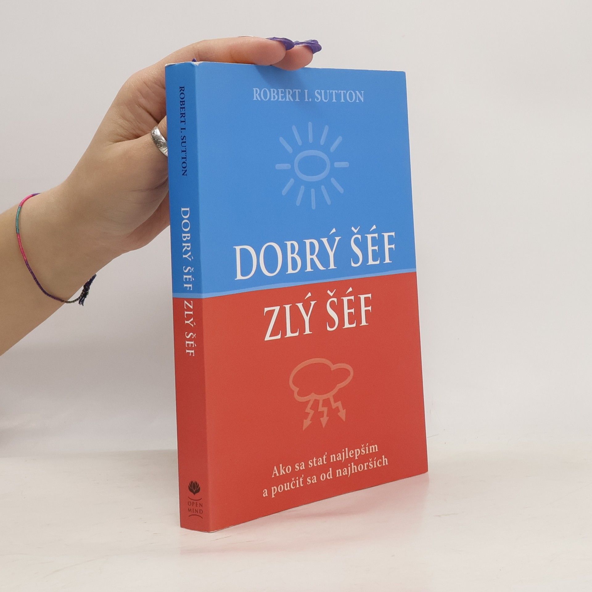 Robert I. Sutton Dobrý šéf zlý šéf