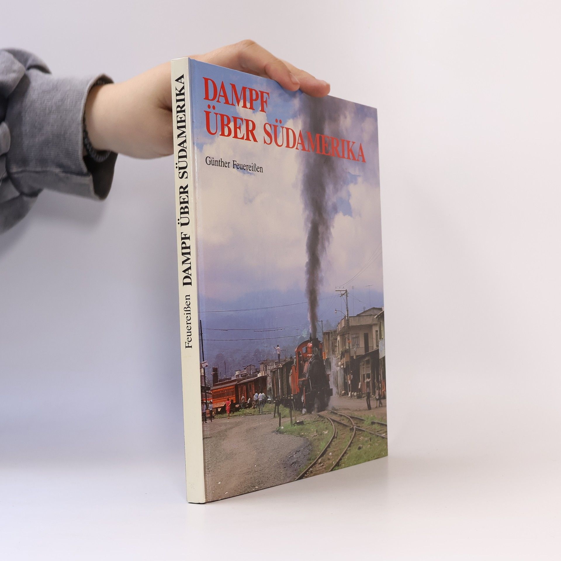 Günther Feuereissen Dampf über Südamerika