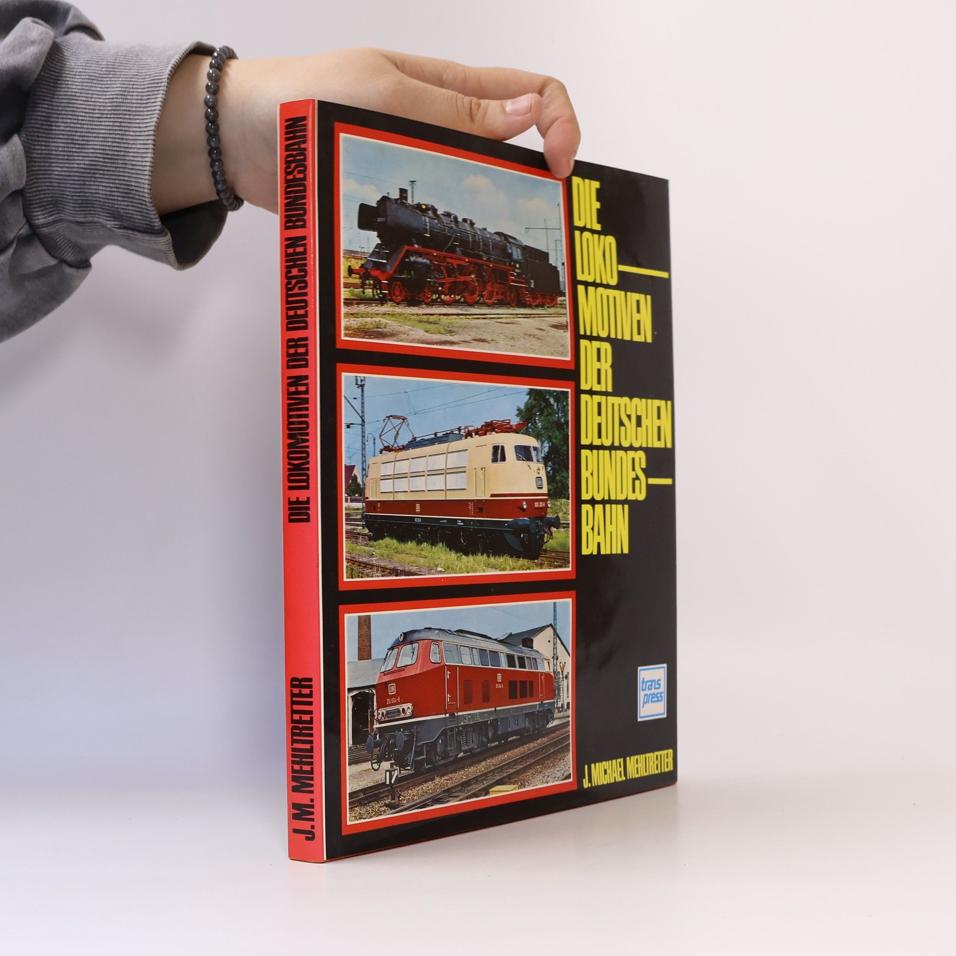 Jörg Michael Mehltretter Die Lokomotiven der Deutschen Bundesbahn