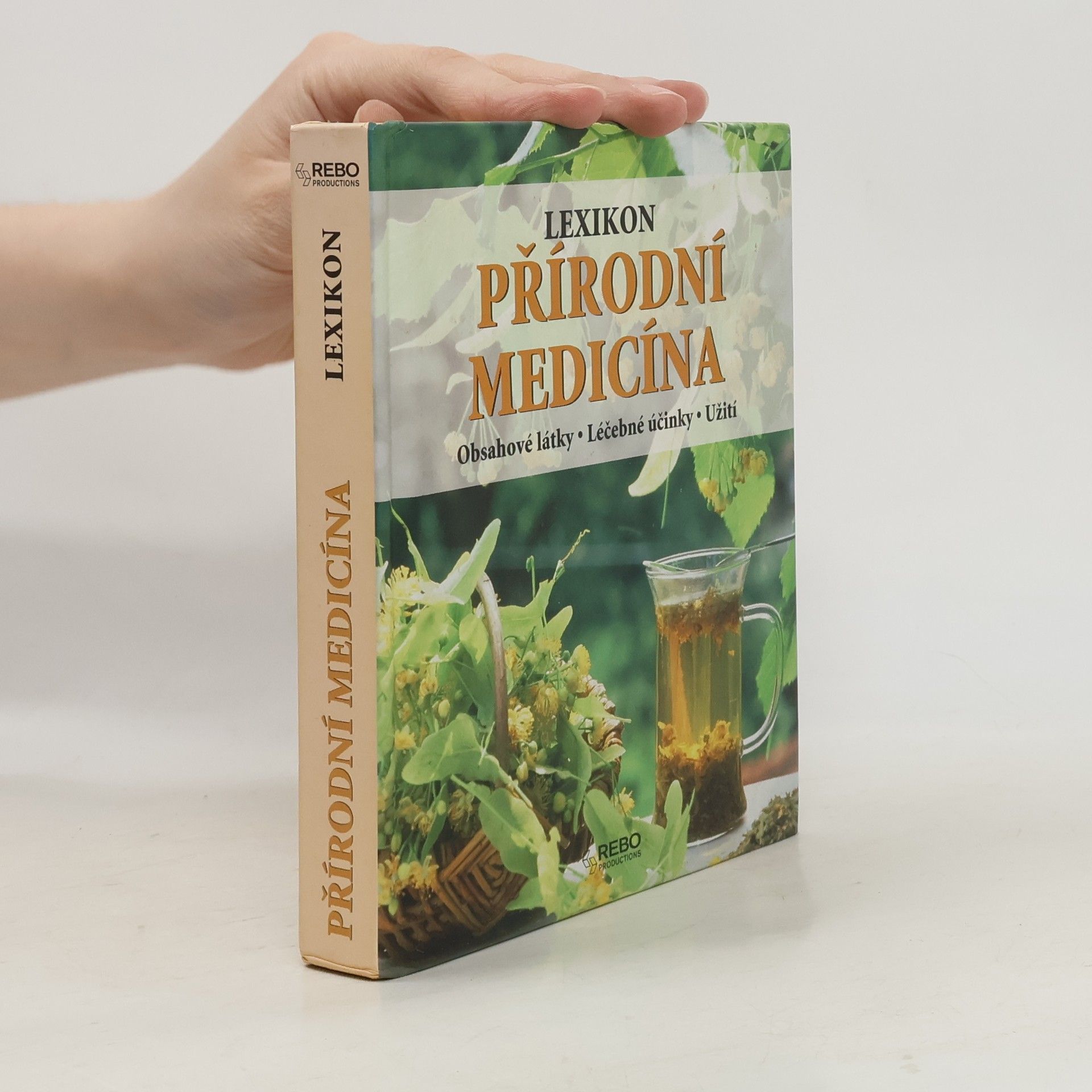 Anne Iburg Přírodní medicína : lexikon : obsahové látky, léčebné účinky, užití