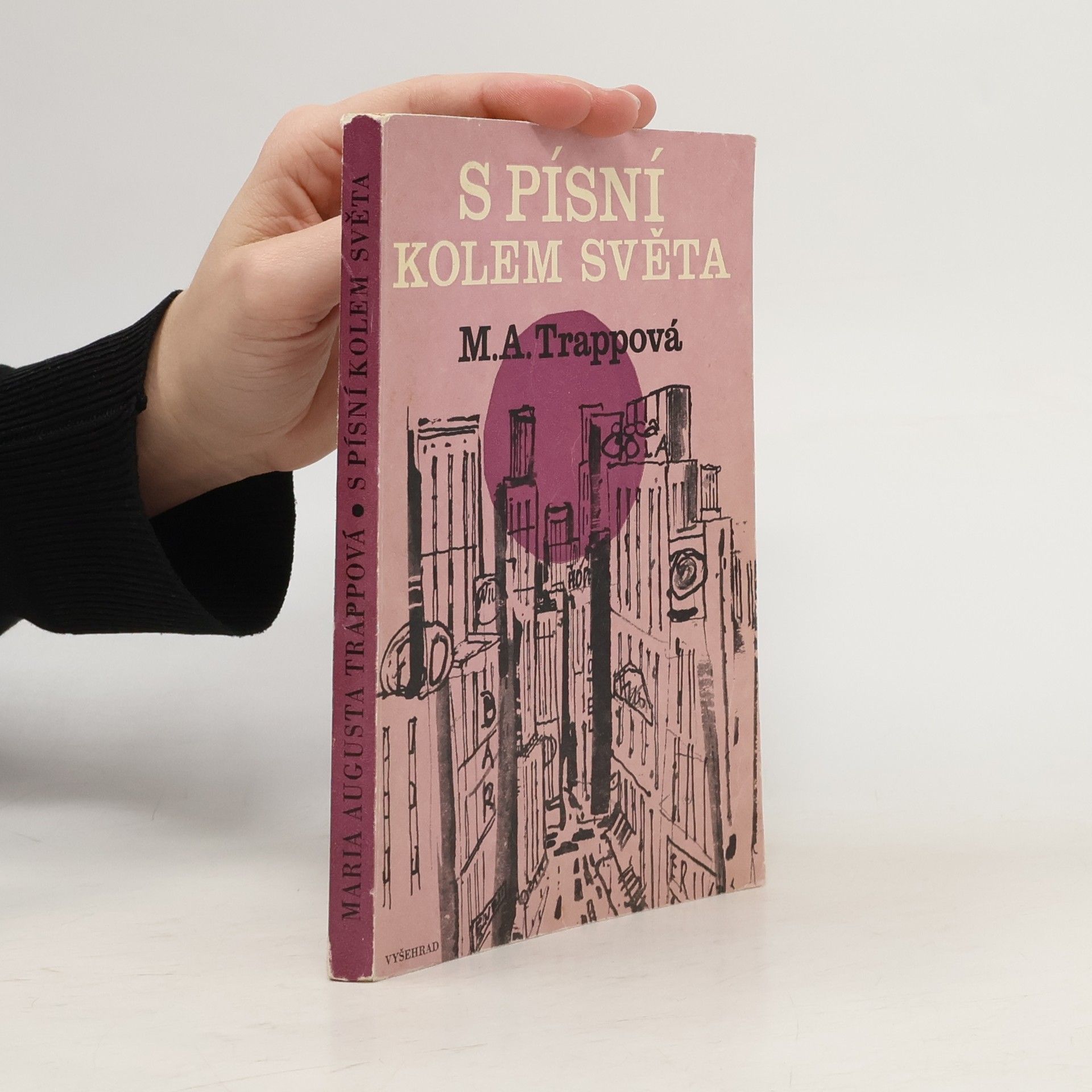 Maria Augusta Trapp S písní kolem světa