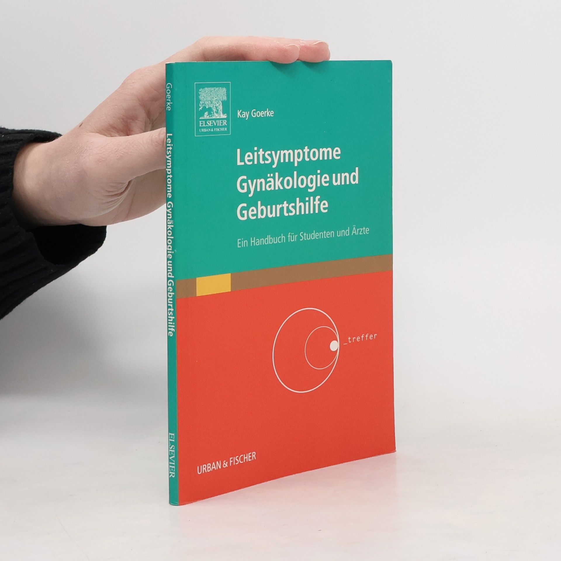 Kay Goerke Leitsymptome Gynäkologie und Geburtshilfe