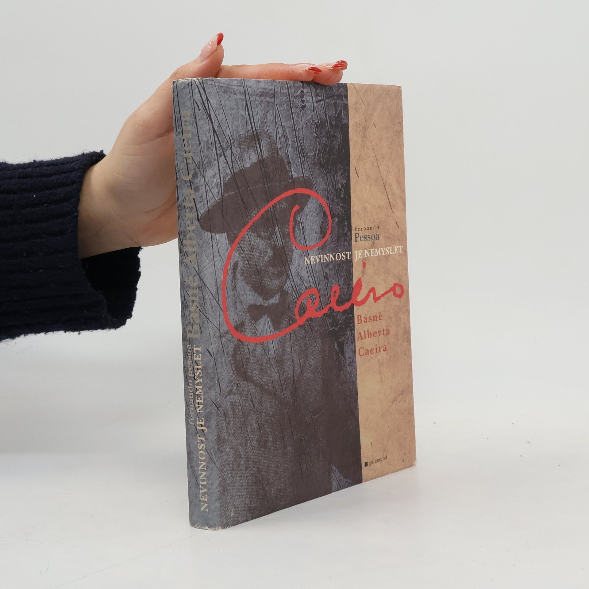 Fernando Pessoa Nevinnost je nemyslet: Básně Alberta Caeira