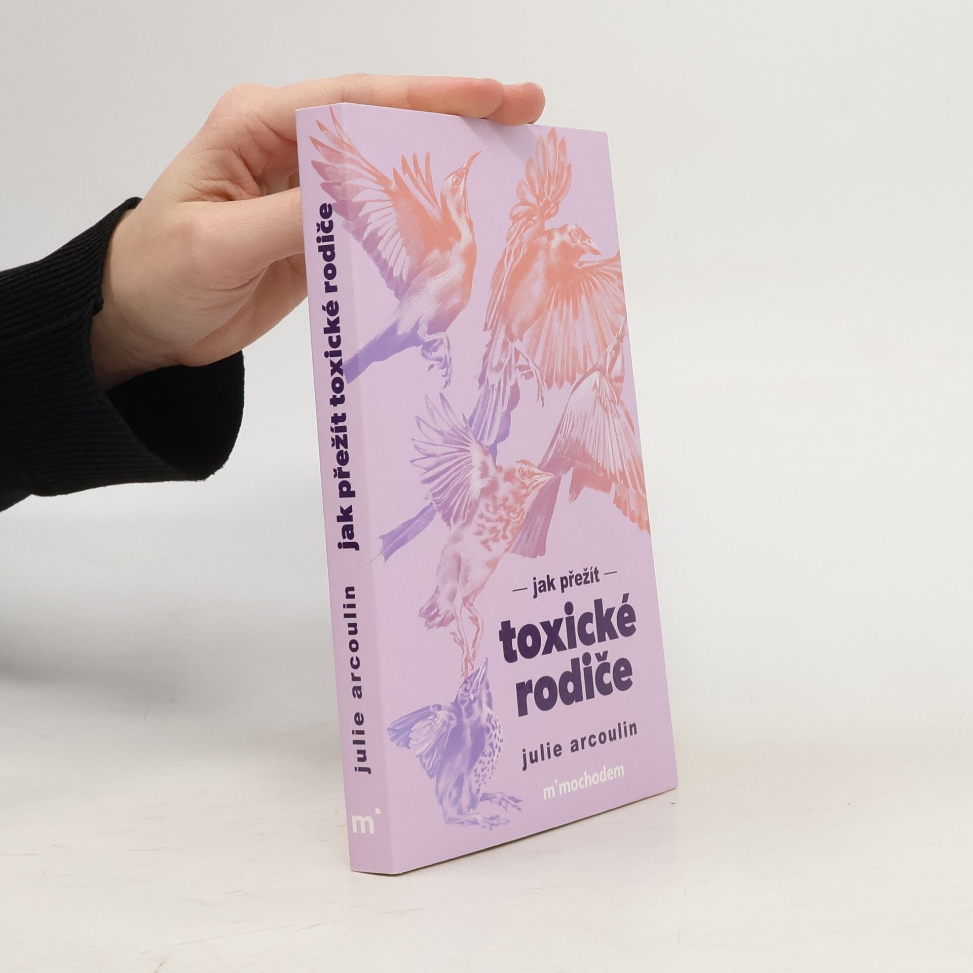 Julie Arcoulin Jak přežít toxické rodiče