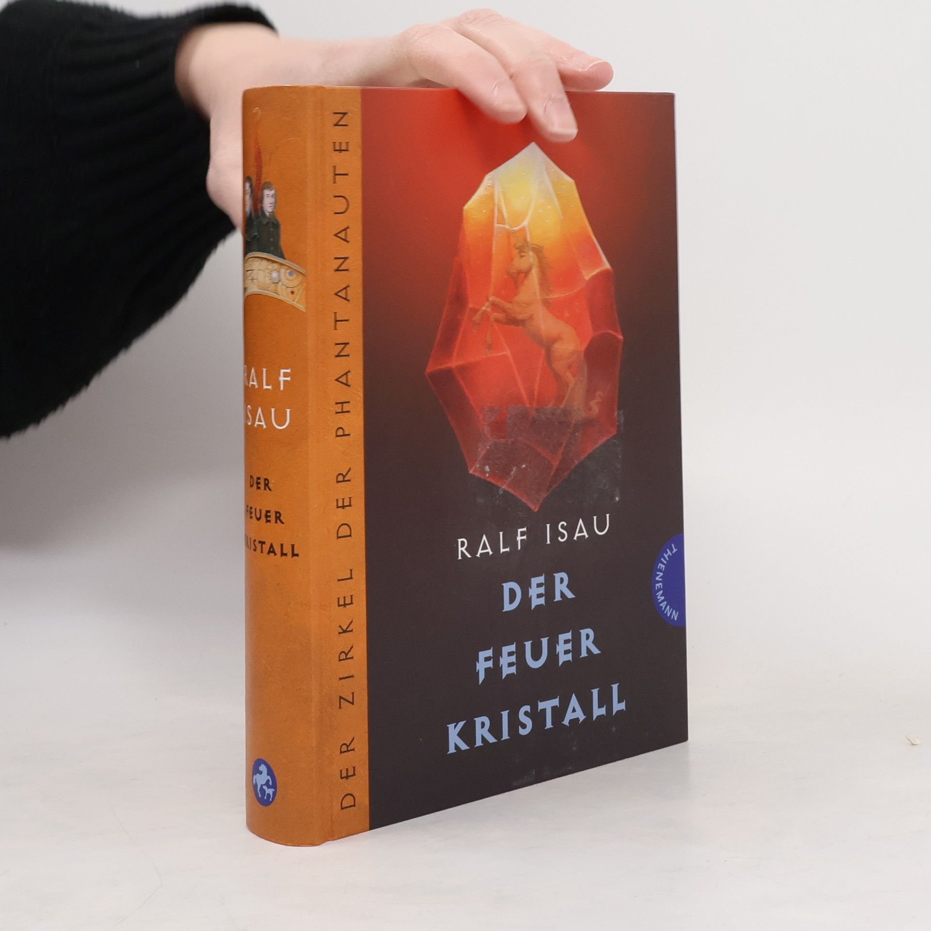 Ralf Isau Der Feuerkristall. Der Zirkel der Phantanauten 3