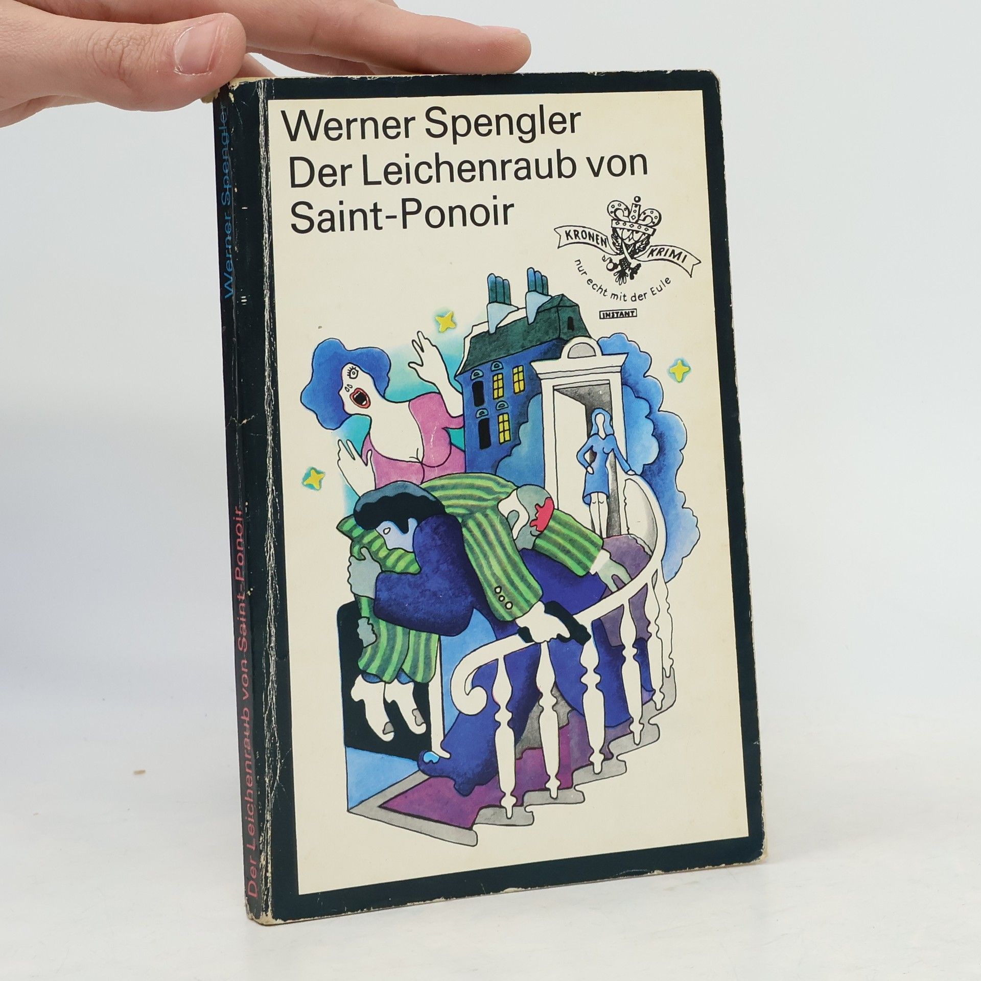 Werner Spengler Der Leichenraub von Saint-Ponoir