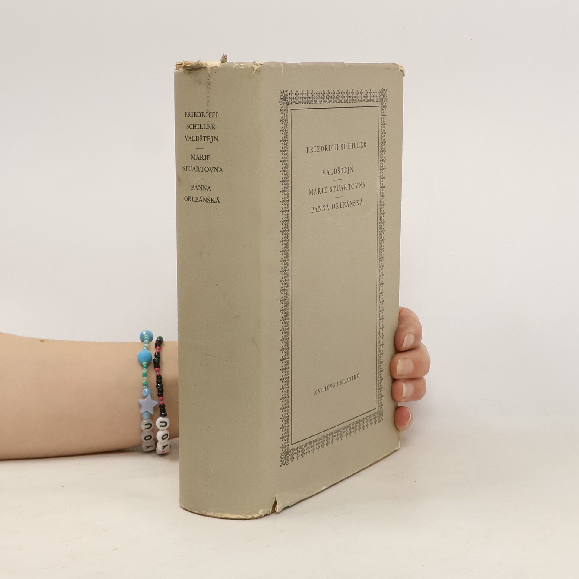 Friedrich Schiller Valdštejn, Marie Stuartovna, Panna Orleánská