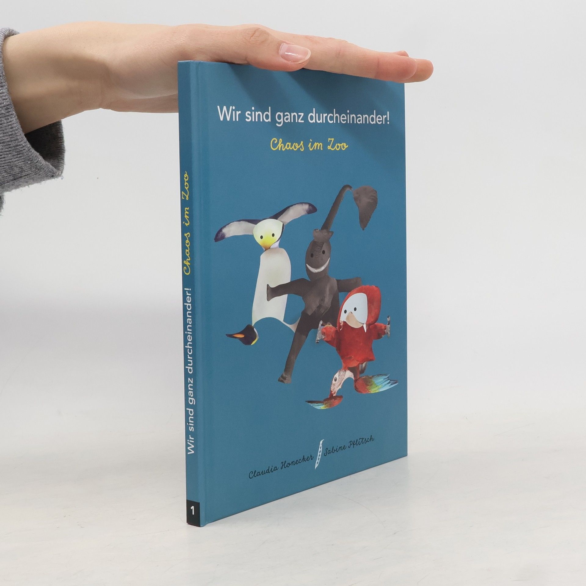 Claudia Honecker Wir sind ganz durcheinander!