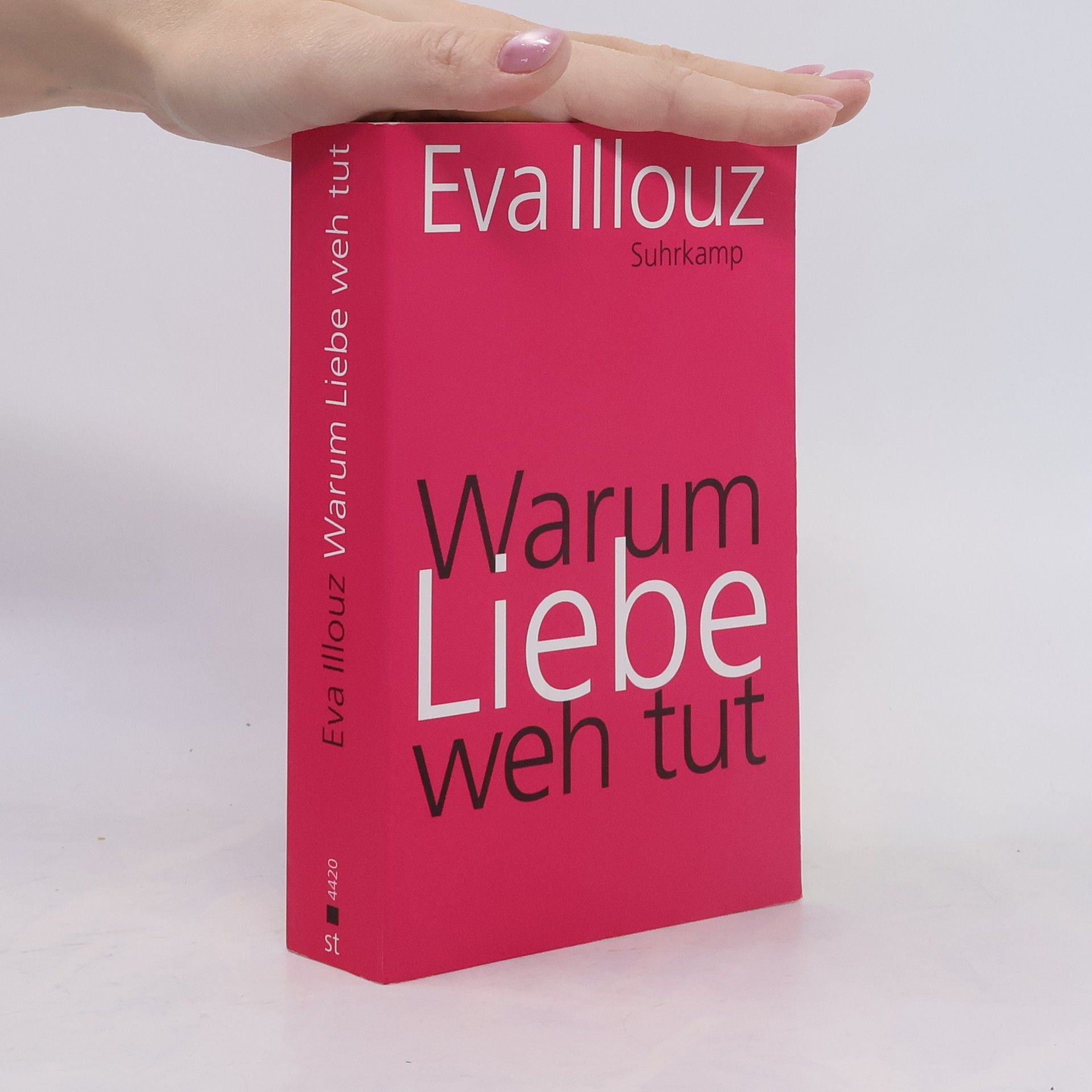Eva Illouz Warum Liebe weh tut