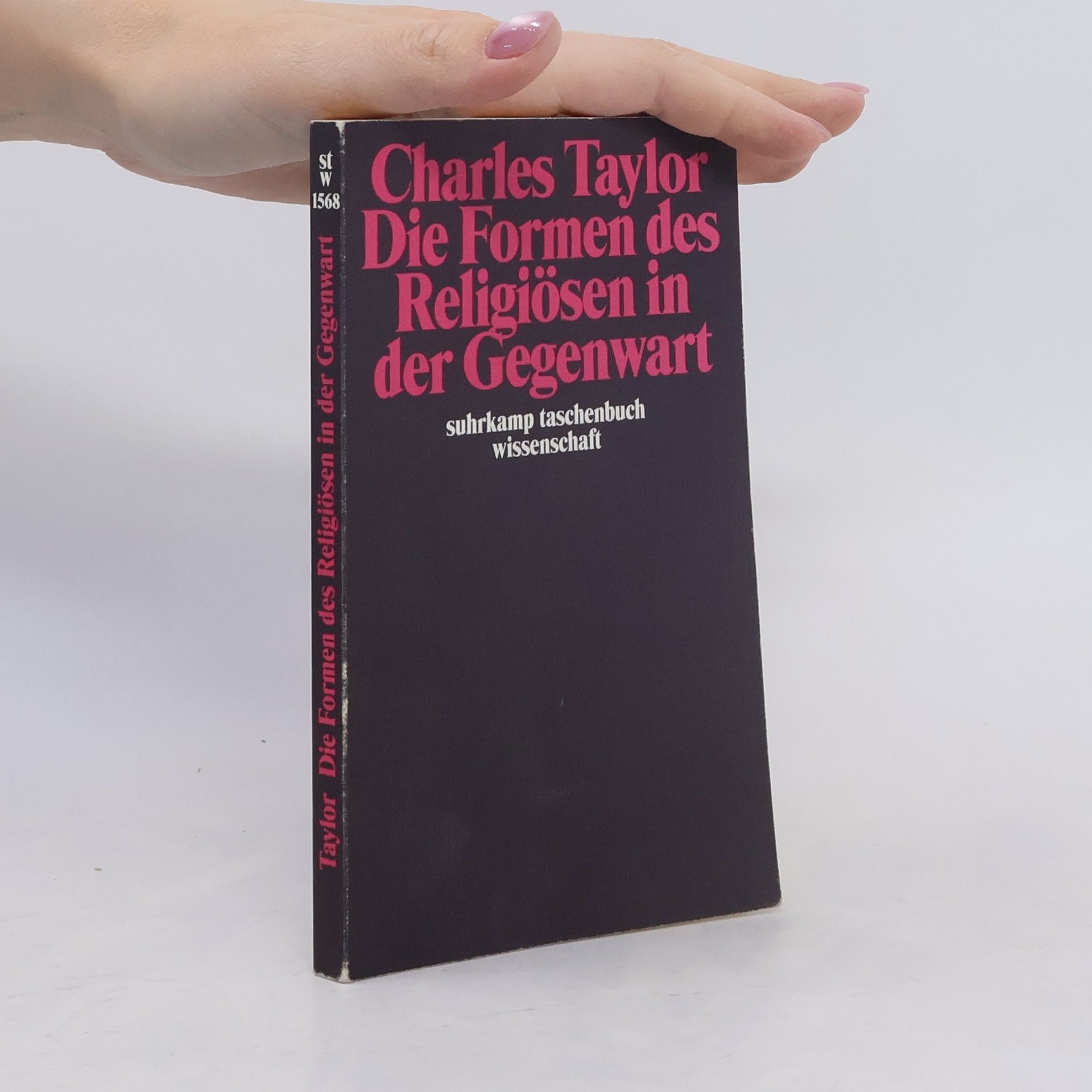 Charles Taylor Die Formen des Religiösen in der Gegenwart