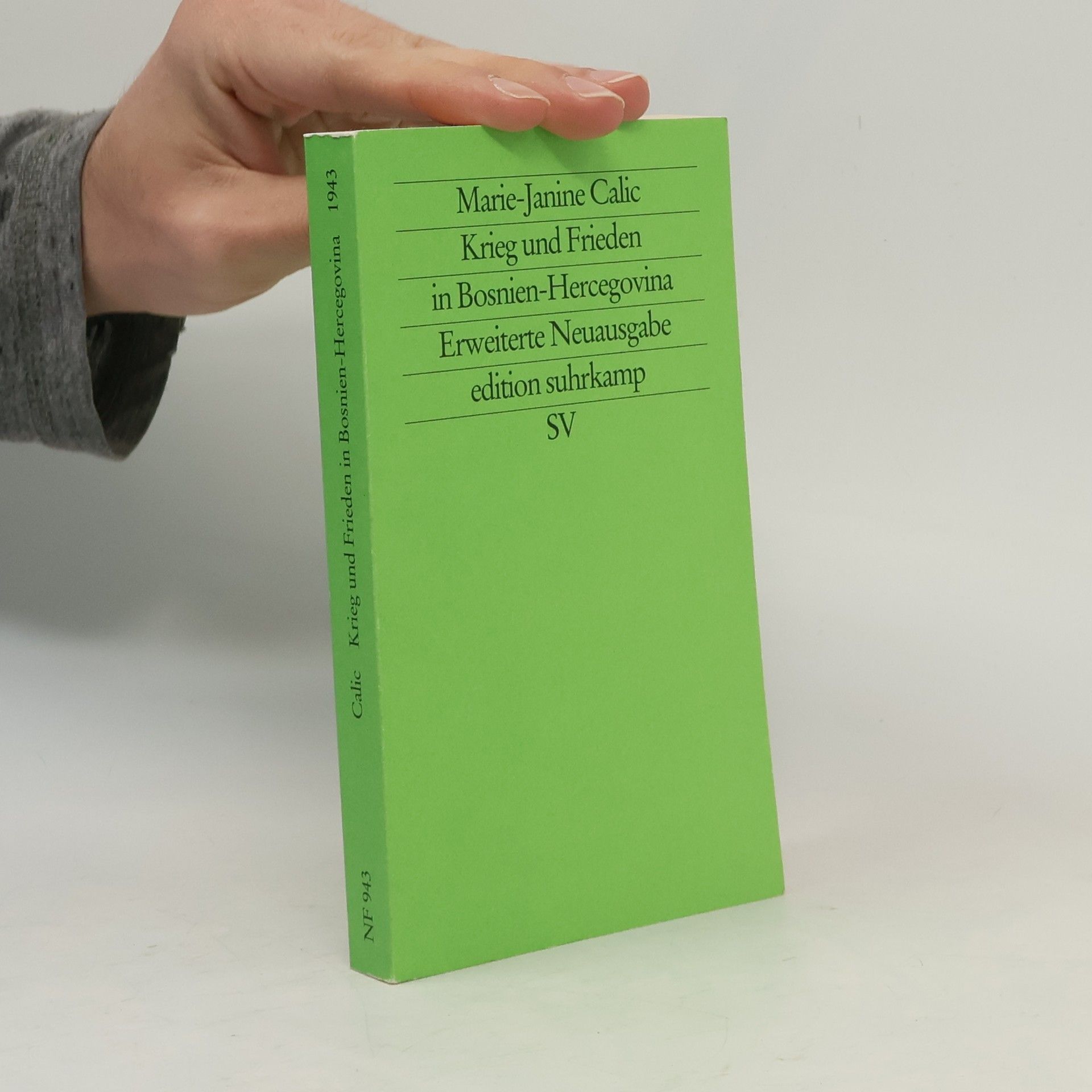 Marie-Janine Calic Der Krieg in Bosnien-Hercegovina