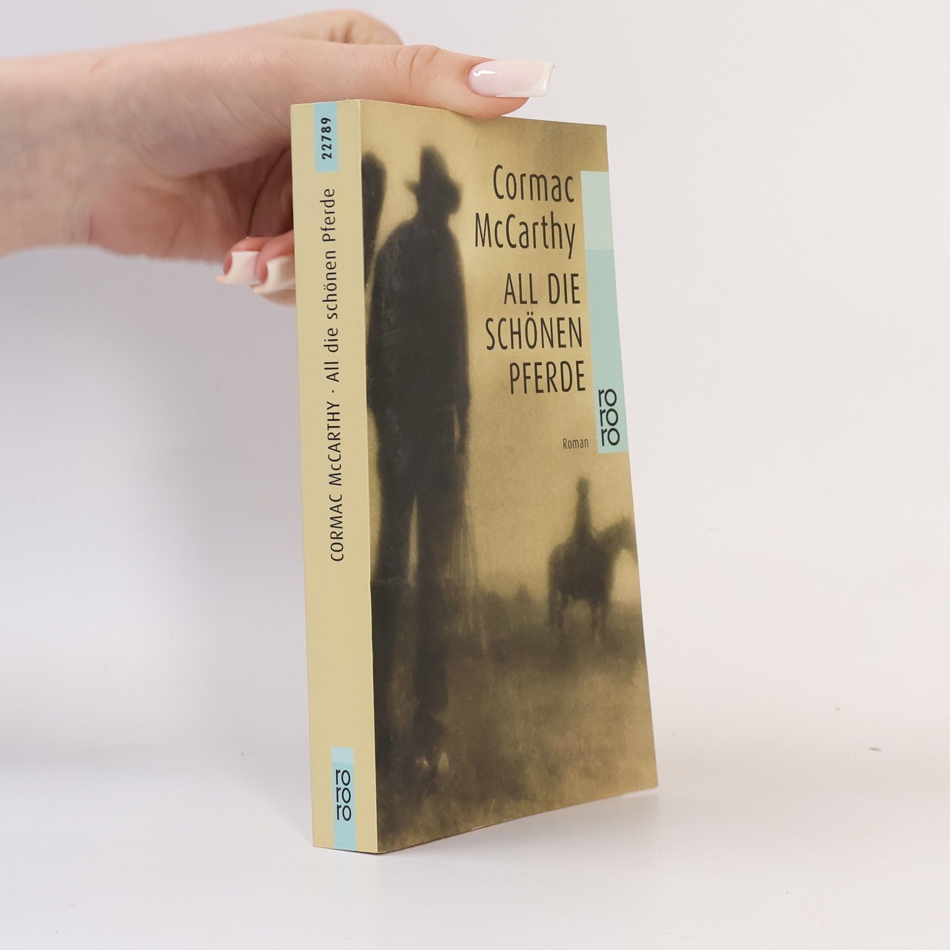 Cormac McCarthy All die schönen Pferde
