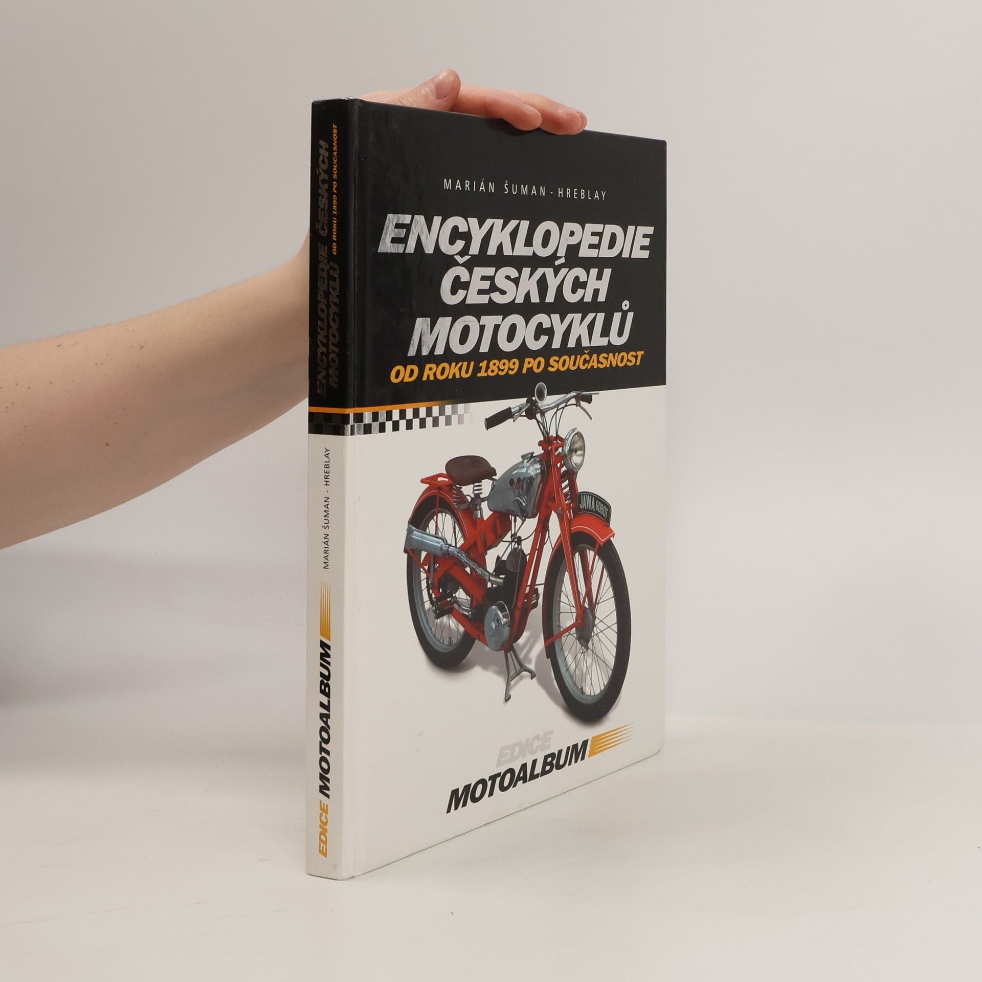 Šuman Hreblay Marián Encyklopedie českých motocyklů od roku 1899 po současnost