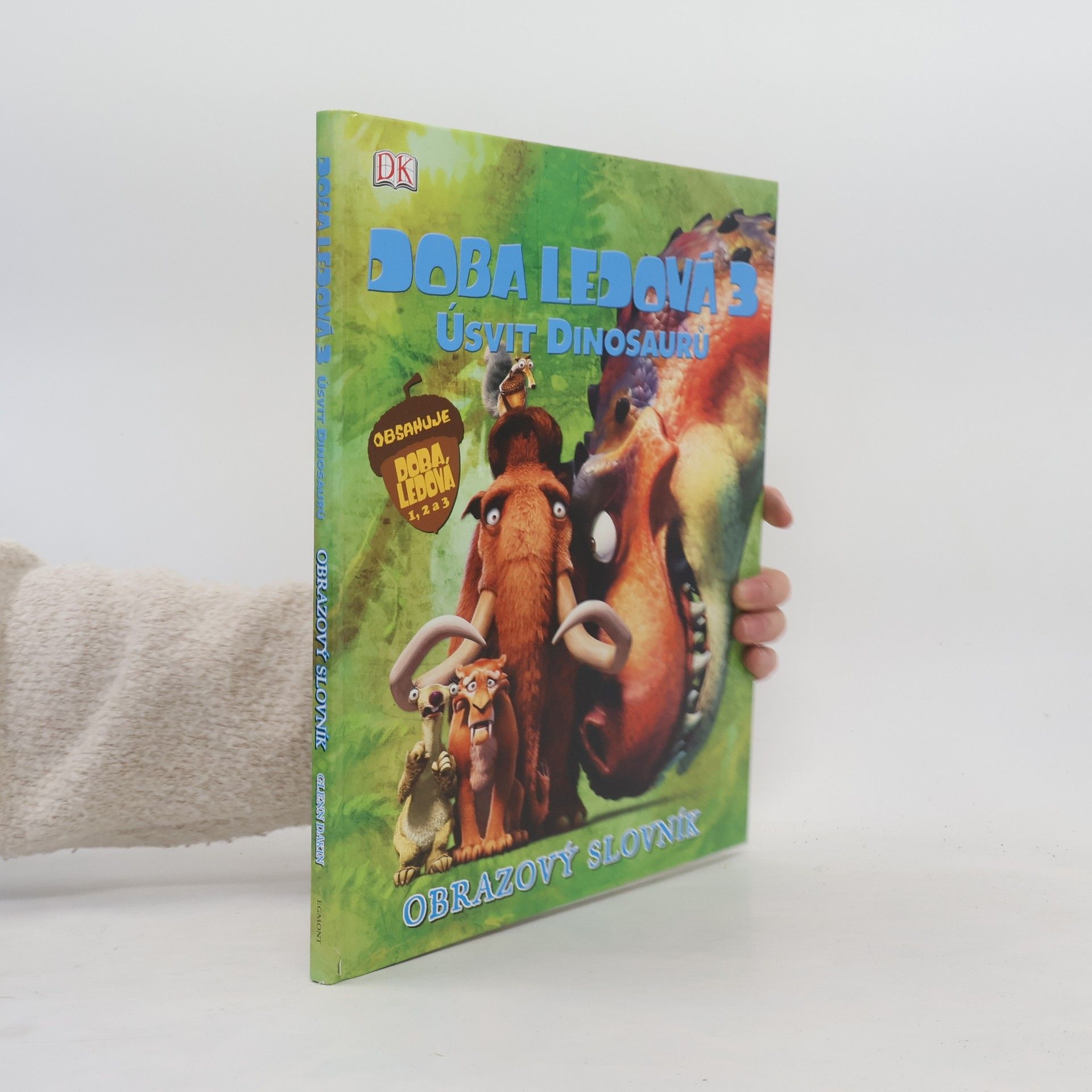 Glenn Dakin Doba ledová 3 - úsvit dinosaurů : obrazový slovník