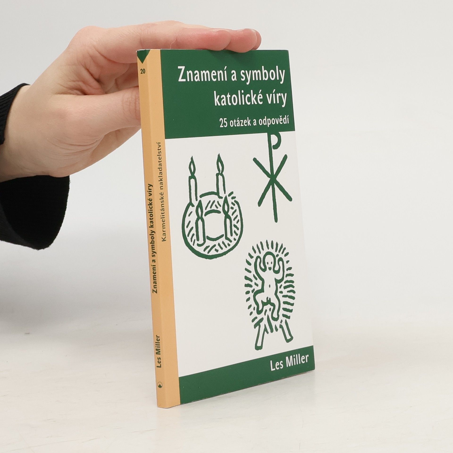 Les Miller Znamení a symboly katolické víry