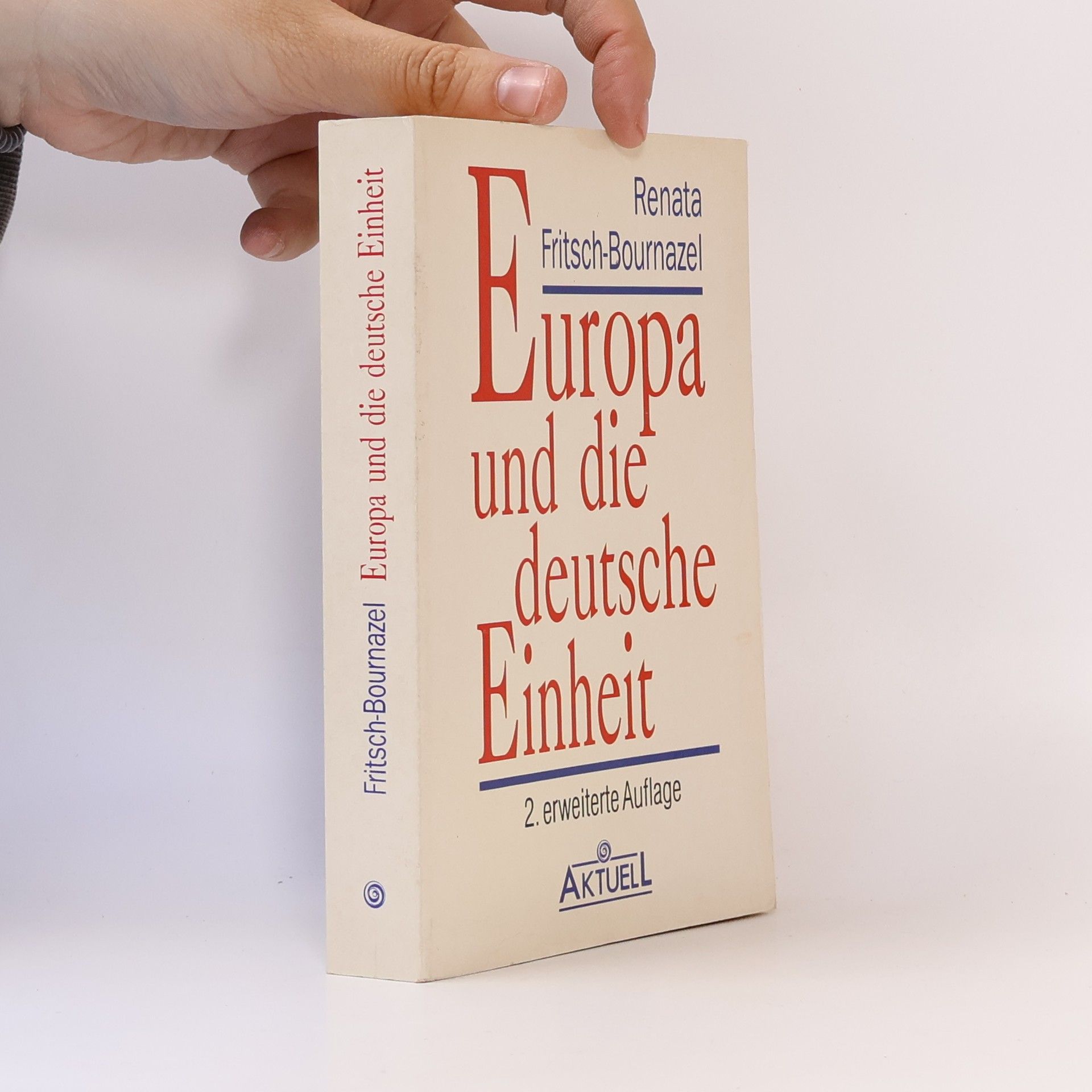 Renata Fritsch-Bournazel Europa und die deutsche Einheit