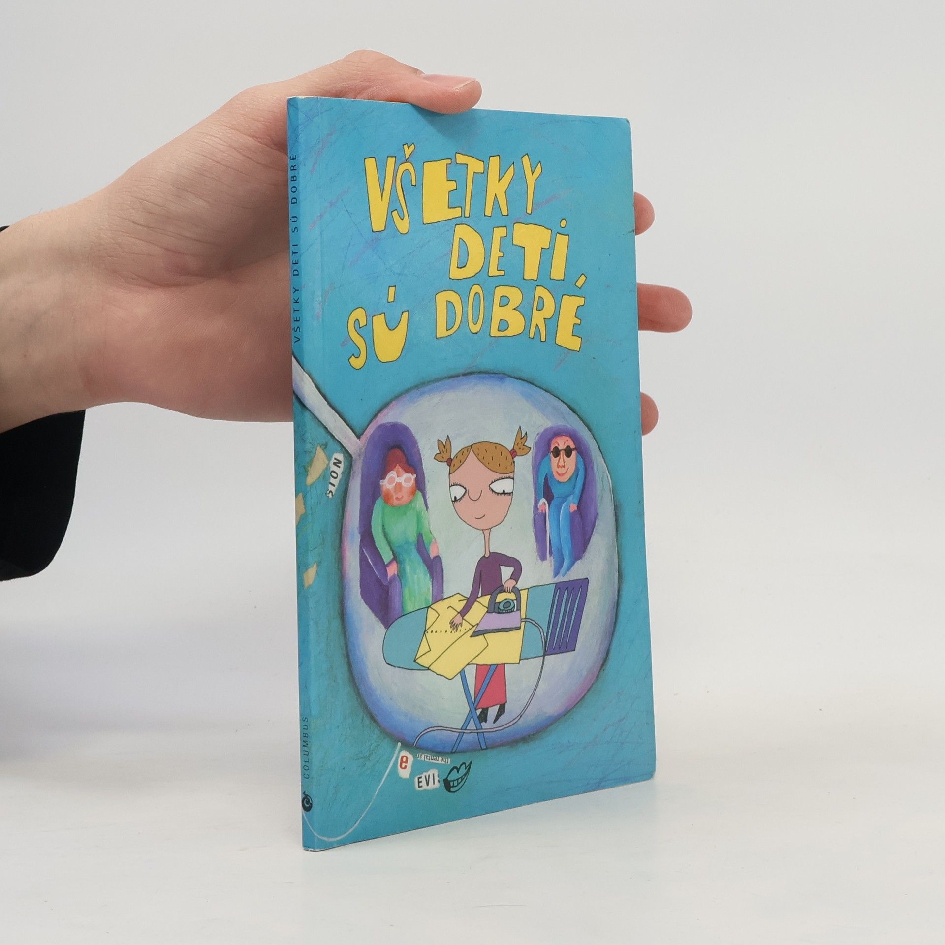 Kolektiv autorů Všetky deti sú dobré